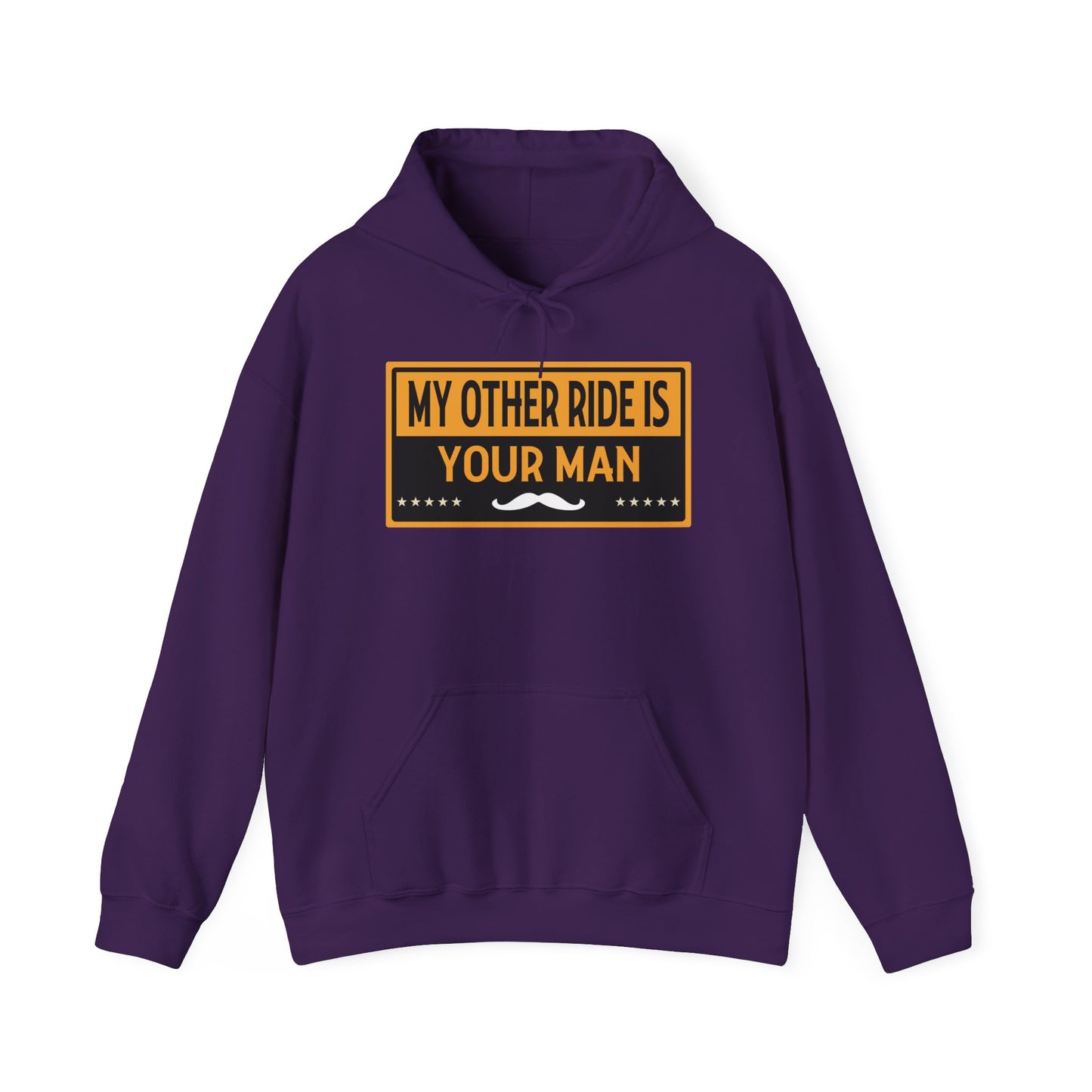 My Other Ride Is Your Man - Unisex Heavy Blend™ Hooded Sweatshirt