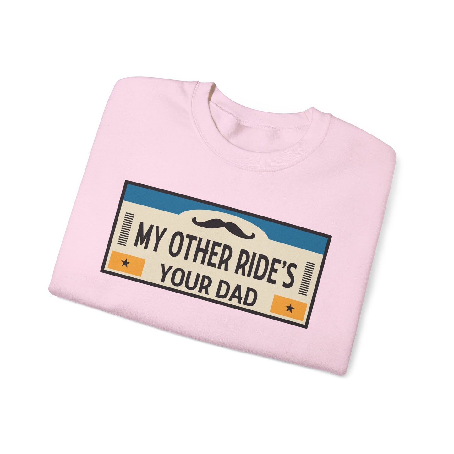 My Other Ride's Your Dad - Unisex Heavy Blend™ Crewneck Sweatshirt