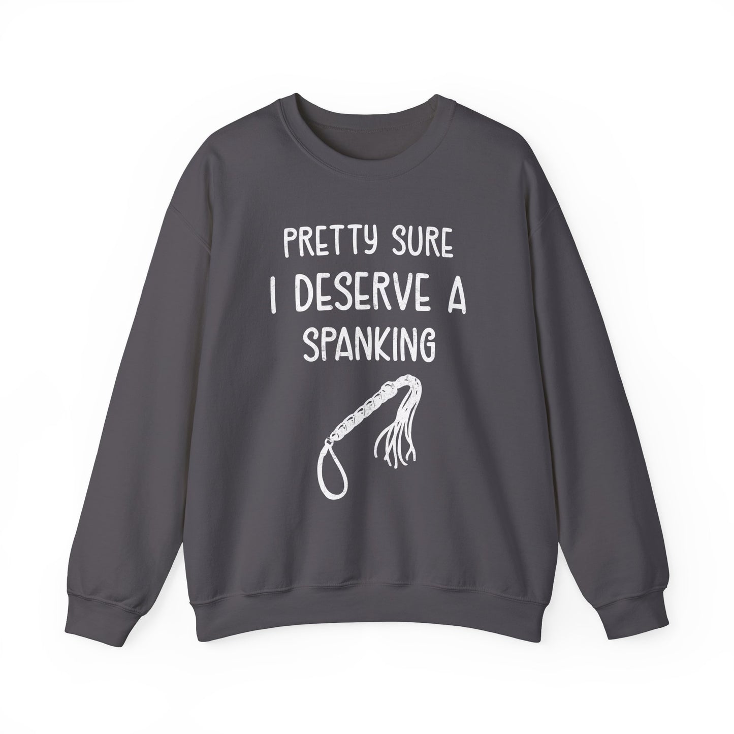 Pretty Sure I Deserve A Spanking