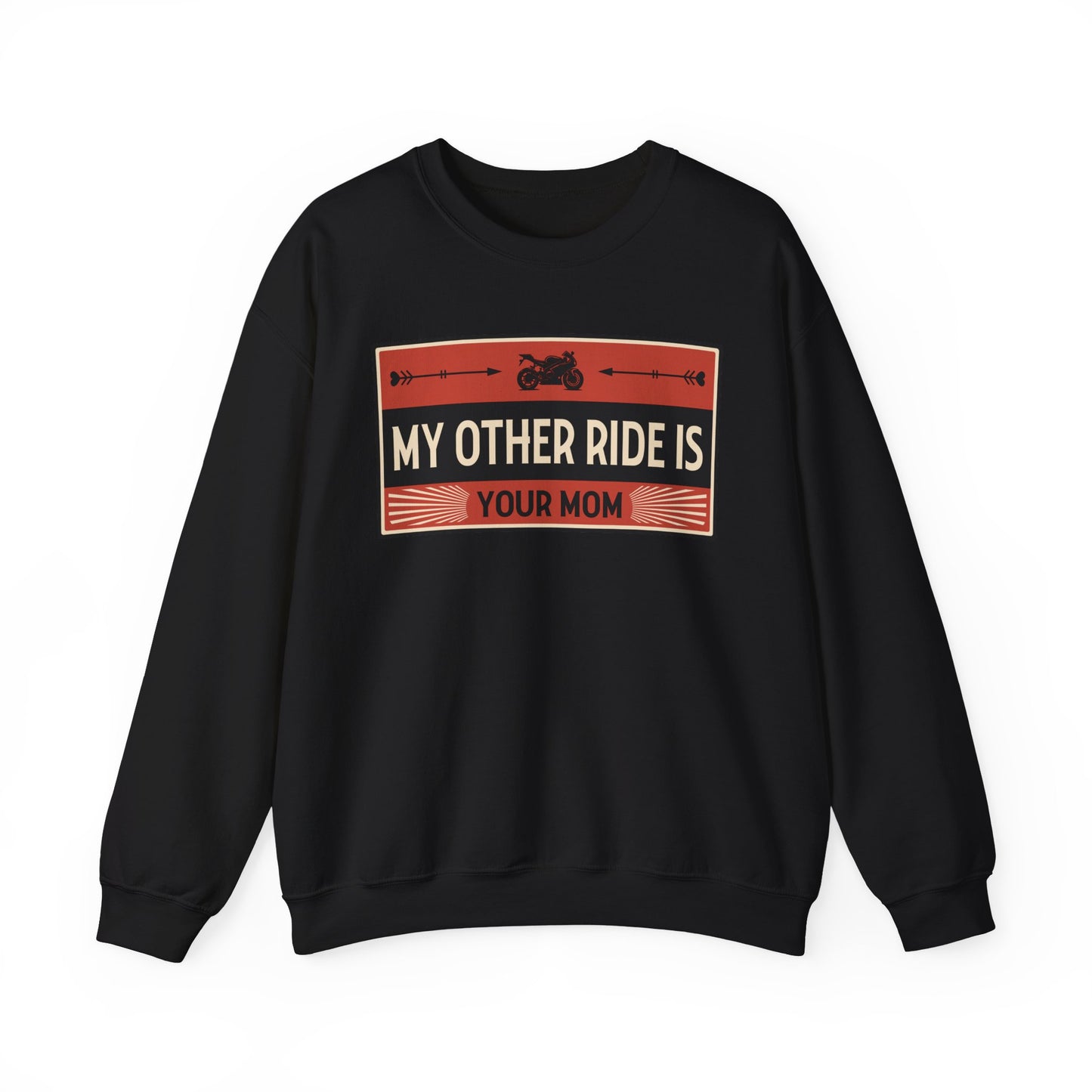 My Other Ride Is Your Mom - Unisex Heavy Blend™ Crewneck Sweatshirt