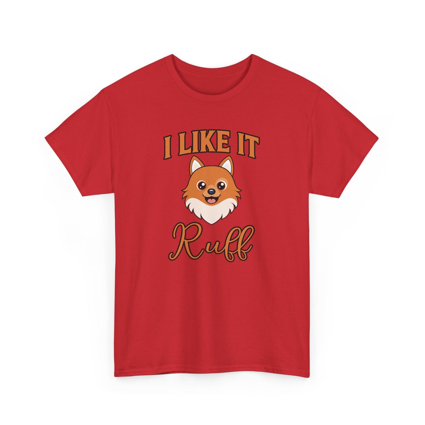 I Like It Ruff - Unisex Heavy Cotton Tee