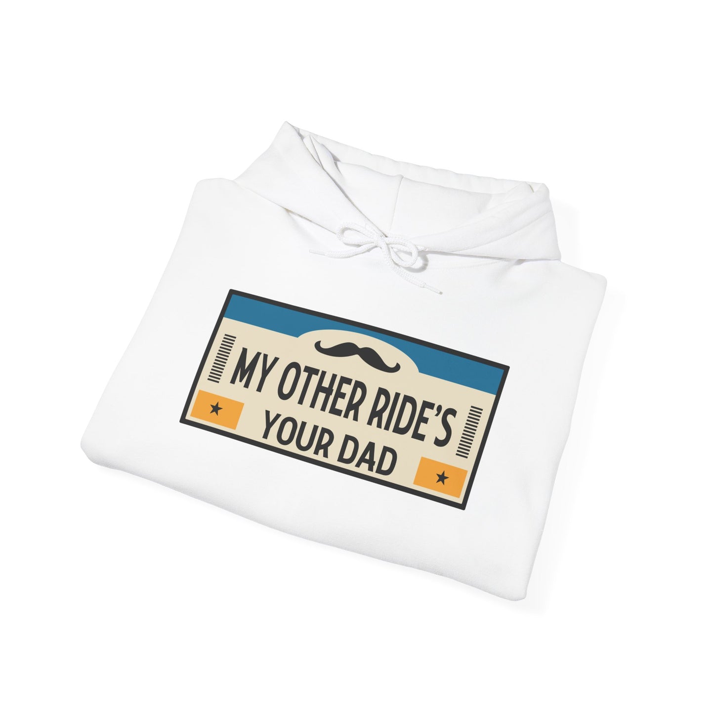 My Other Ride's Your Dad - Unisex Heavy Blend™ Hooded Sweatshirt