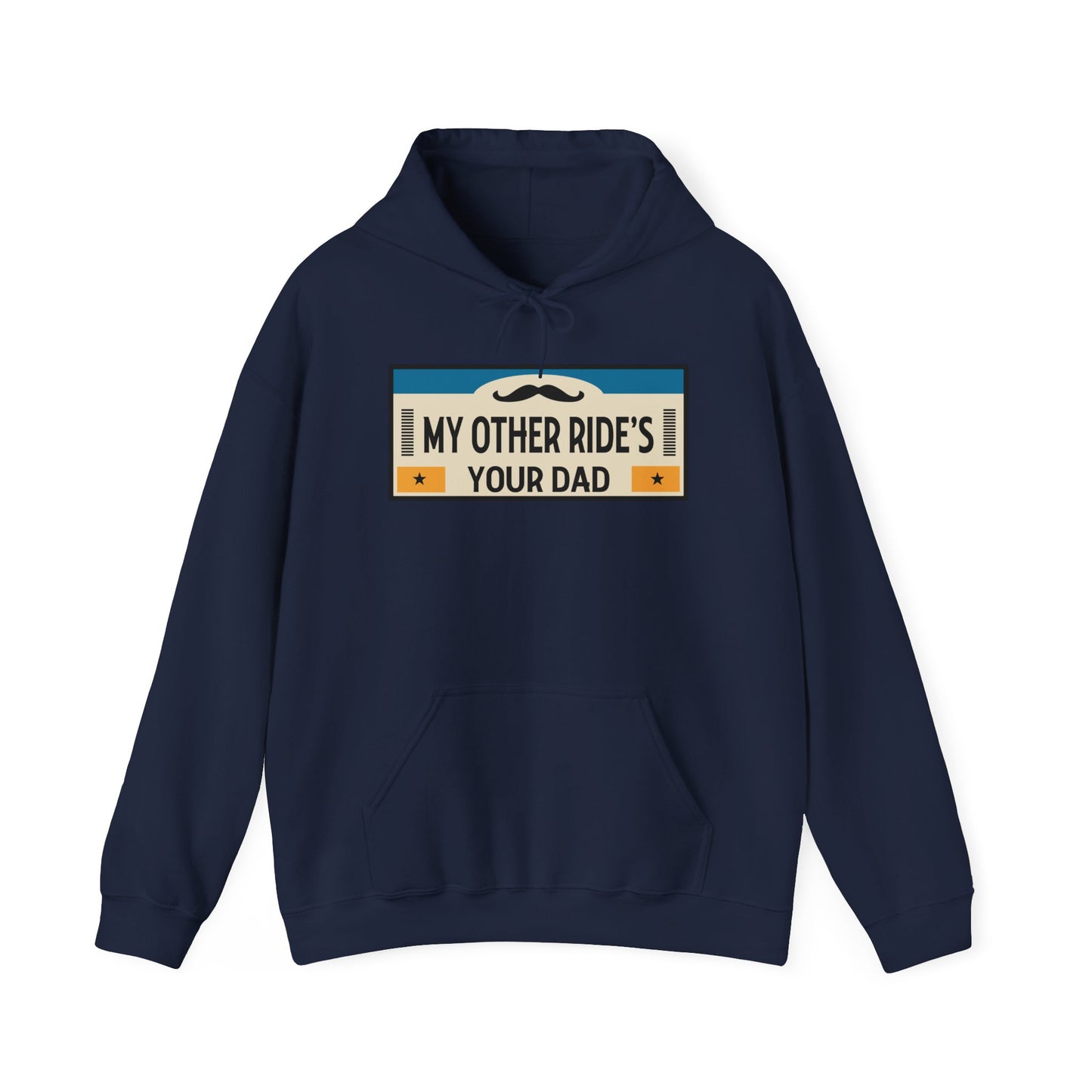 My Other Ride's Your Dad - Unisex Heavy Blend™ Hooded Sweatshirt