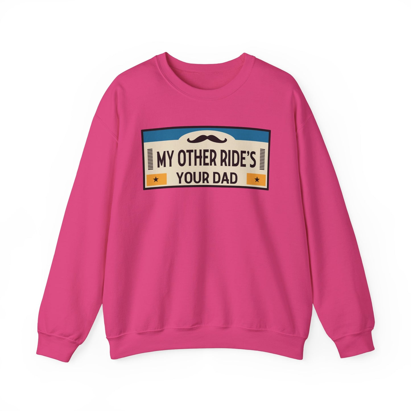 My Other Ride's Your Dad - Unisex Heavy Blend™ Crewneck Sweatshirt