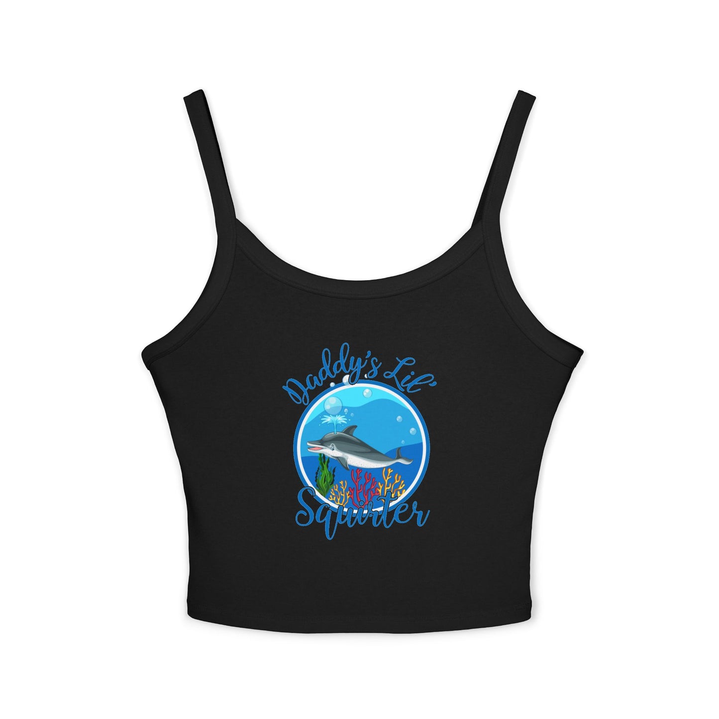 Daddy's Lil' Squirter - Women's Spaghetti Strap Tank Top