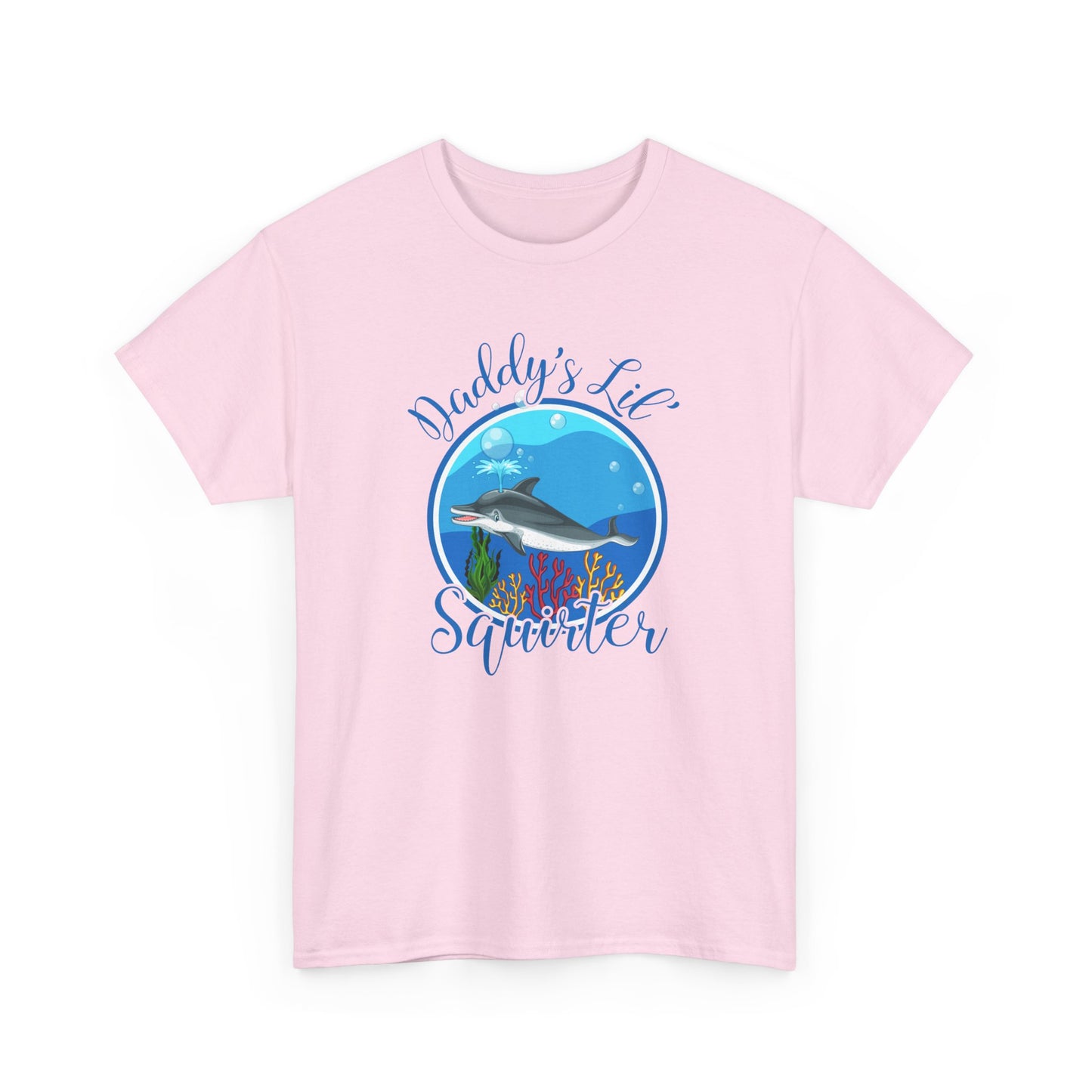 Daddy's Lil' Squirter - Unisex Heavy Cotton Tee
