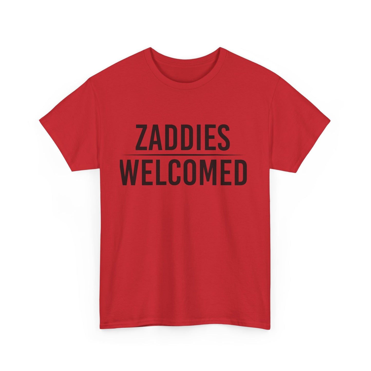 Zaddies Welcomed - Unisex Heavy Cotton Tee