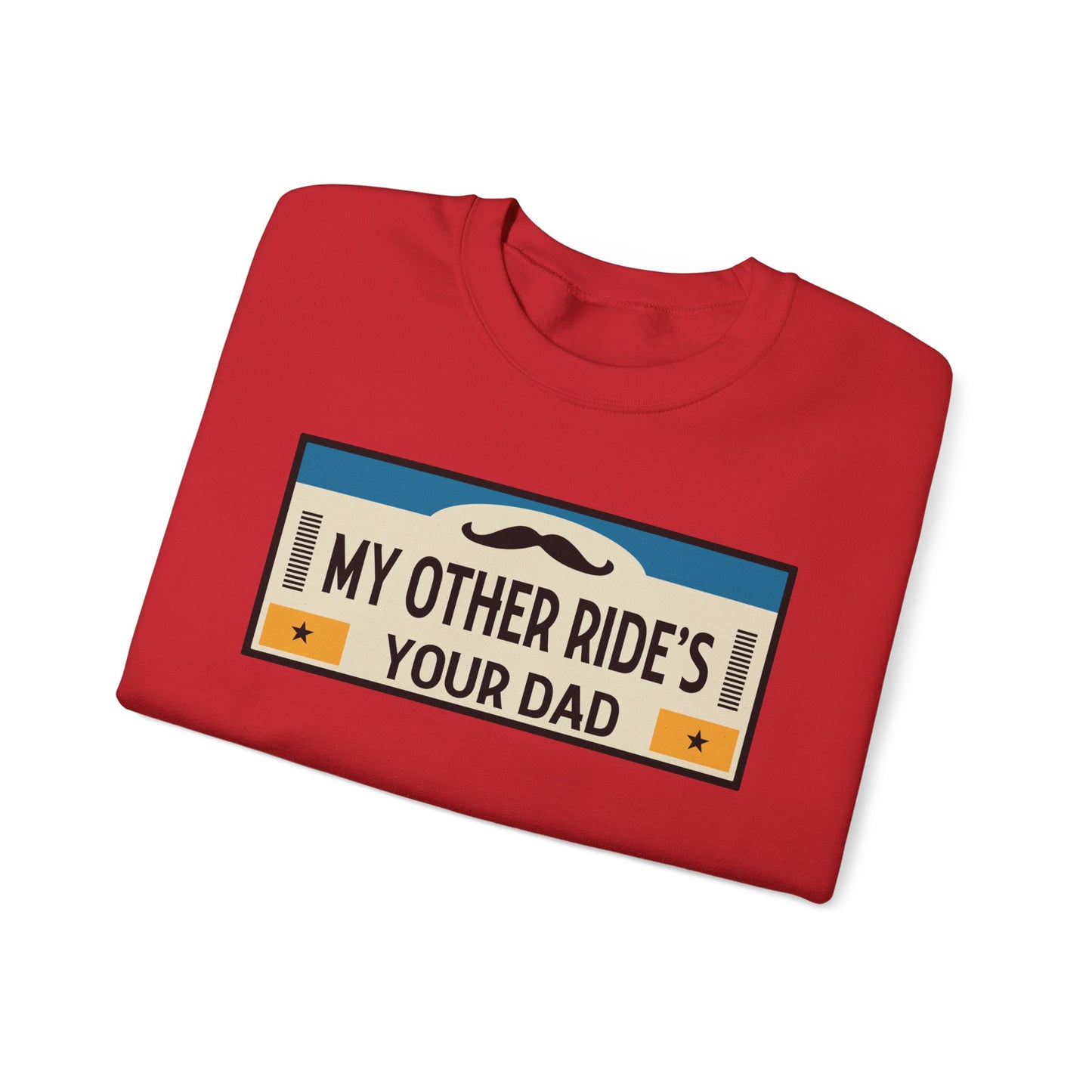 My Other Ride's Your Dad - Unisex Heavy Blend™ Crewneck Sweatshirt