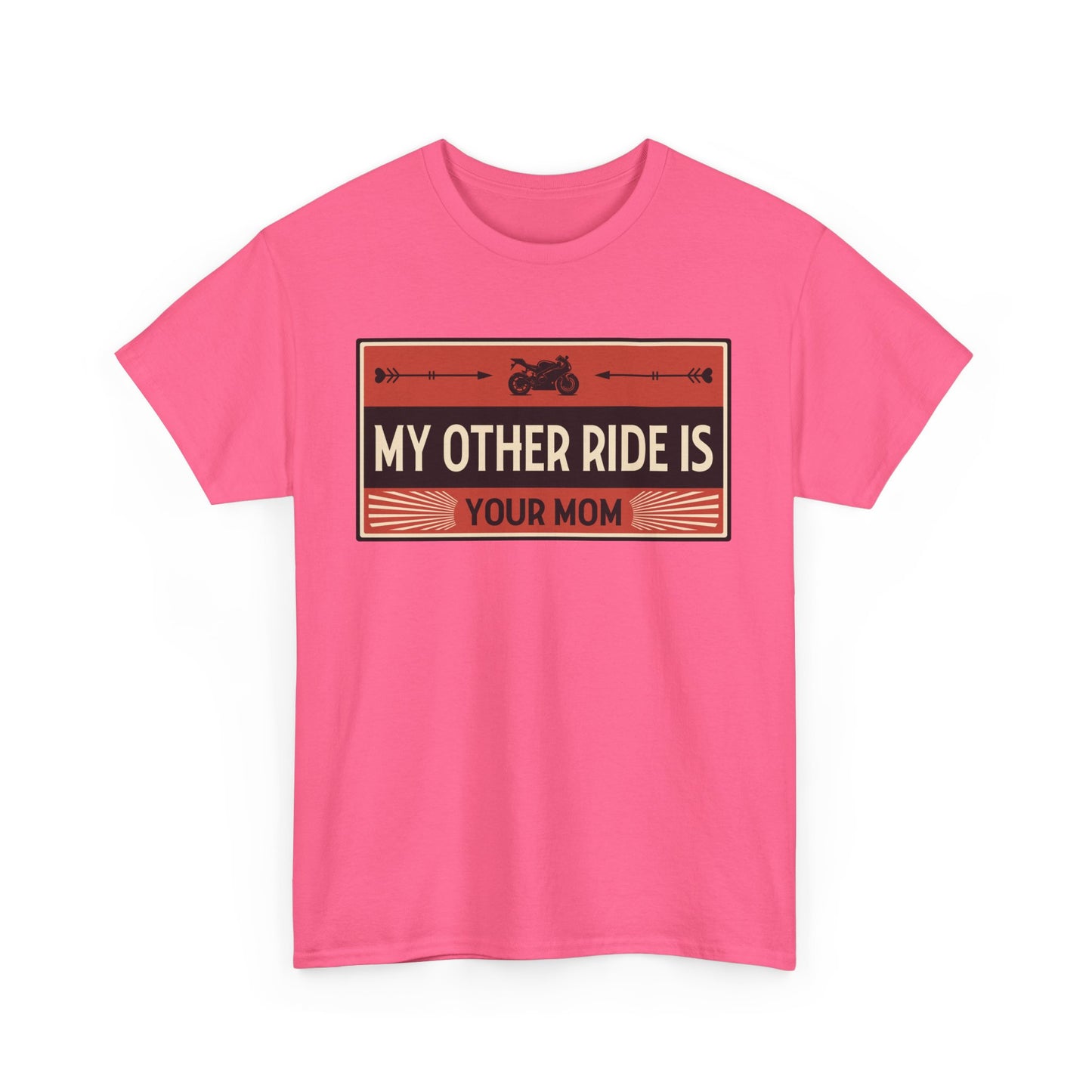 My Other Ride Is Your Mom - Unisex Heavy Cotton Tee