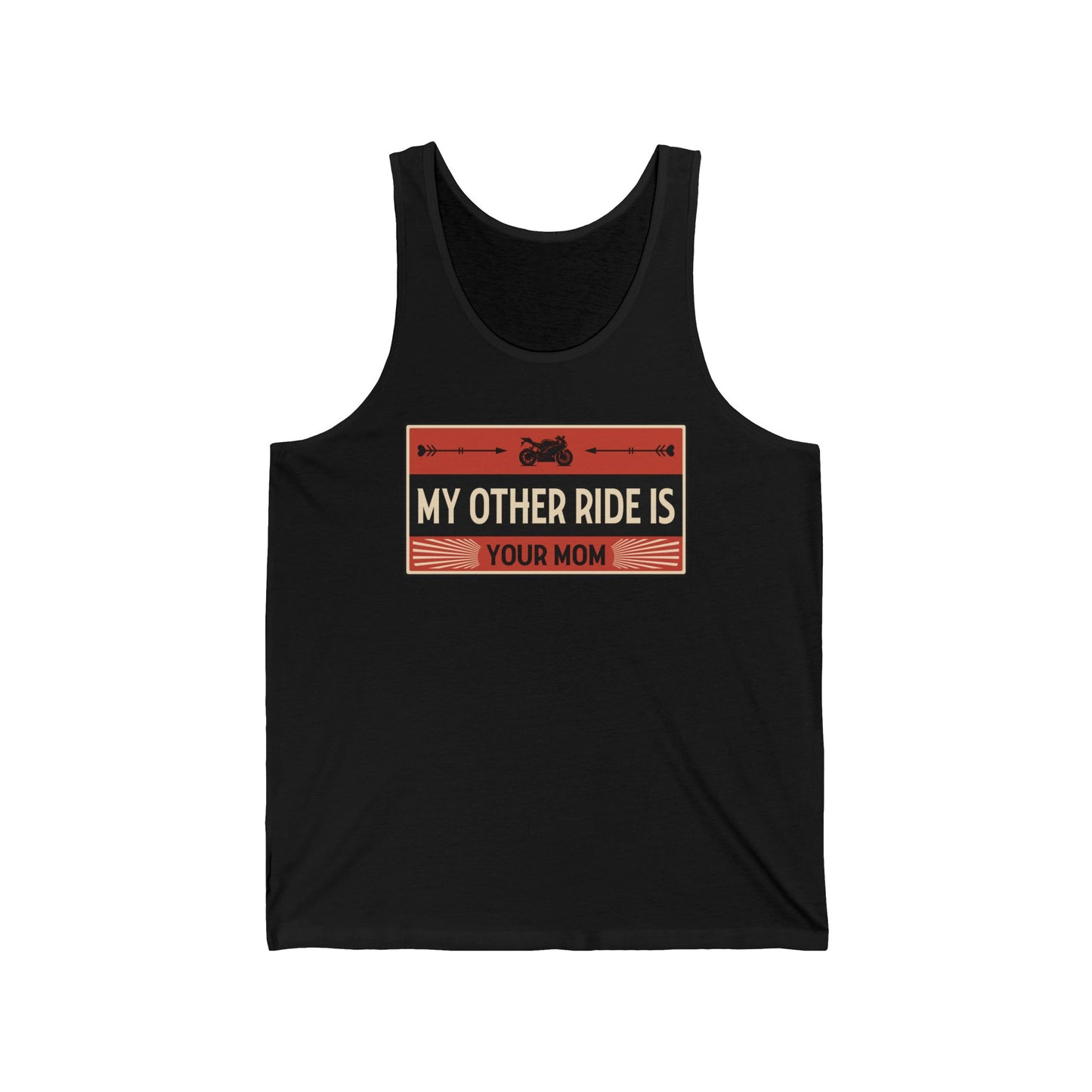 My Other Ride Is Your Mom - Unisex Jersey Tank