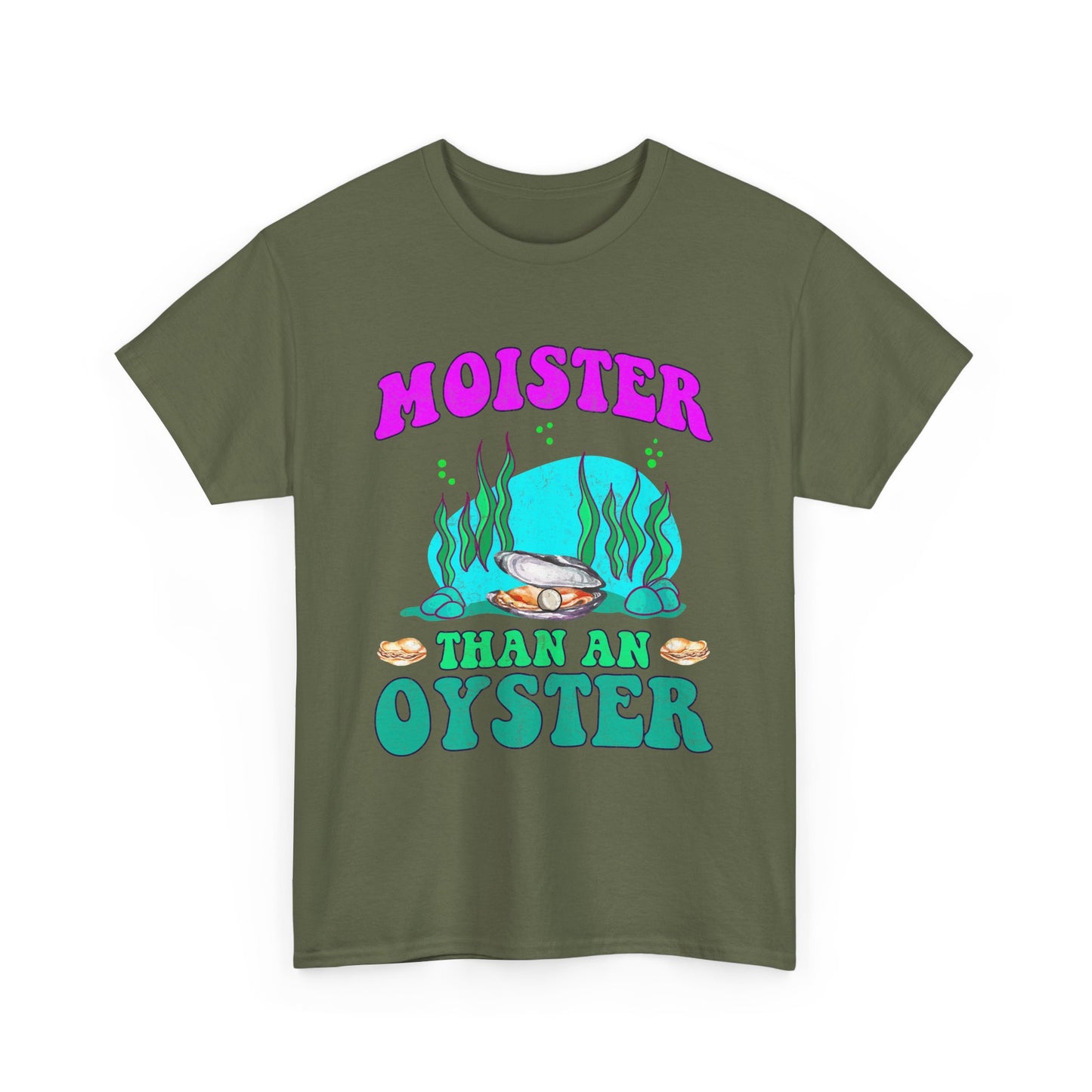 Moister Than An Oyster
