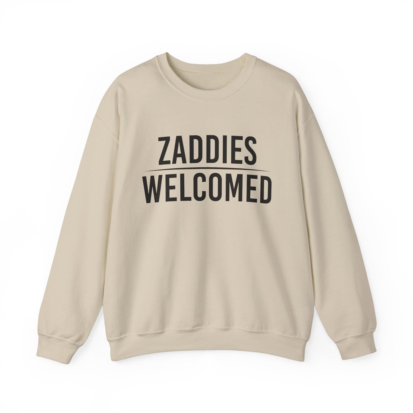 Zaddies Welcomed - Unisex Heavy Blend™ Crewneck Sweatshirt