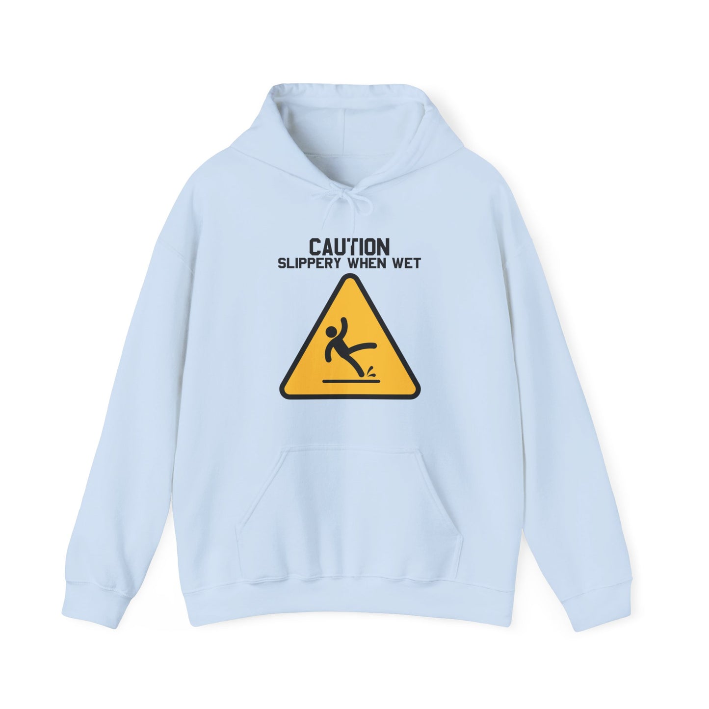 Caution Slippery When Wet - Unisex Heavy Blend Hoodie