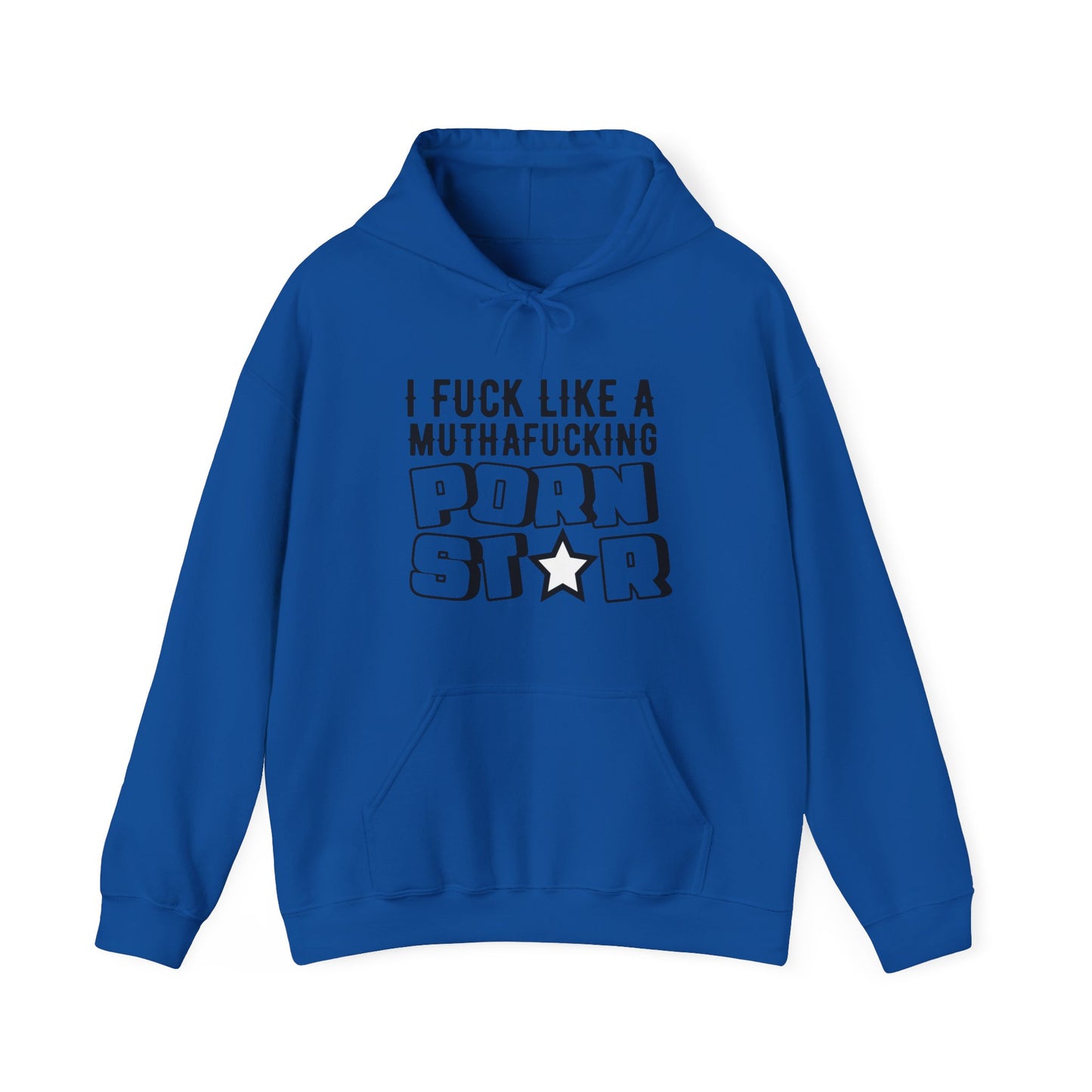 I F*ck Like a MuthaF*cking P*rnStar - Funny Unisex Heavy Blend Hoodie