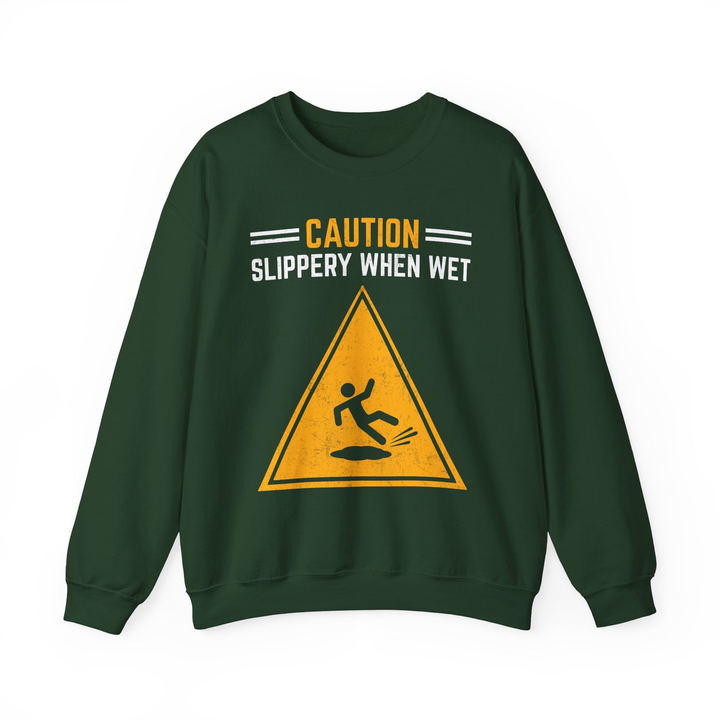 Caution Slippery When Wet
