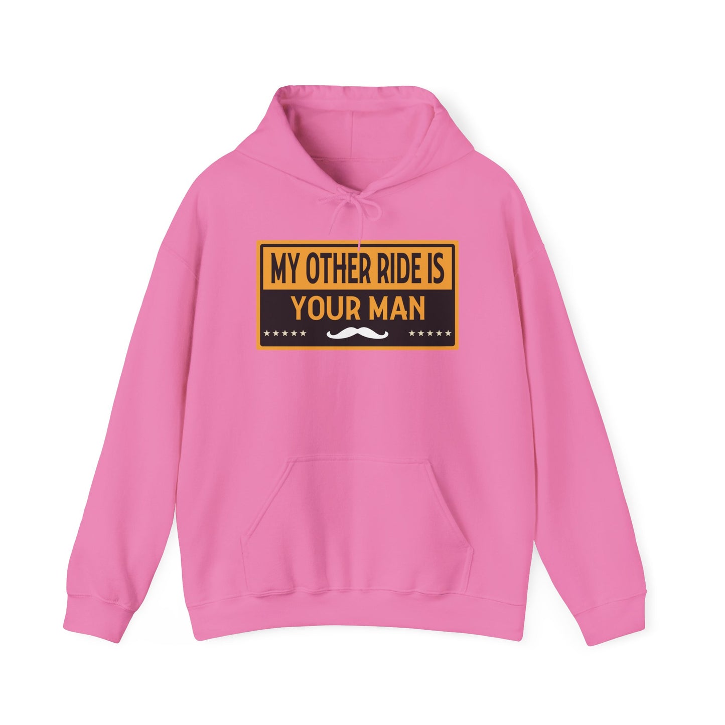 My Other Ride Is Your Man - Unisex Heavy Blend™ Hooded Sweatshirt