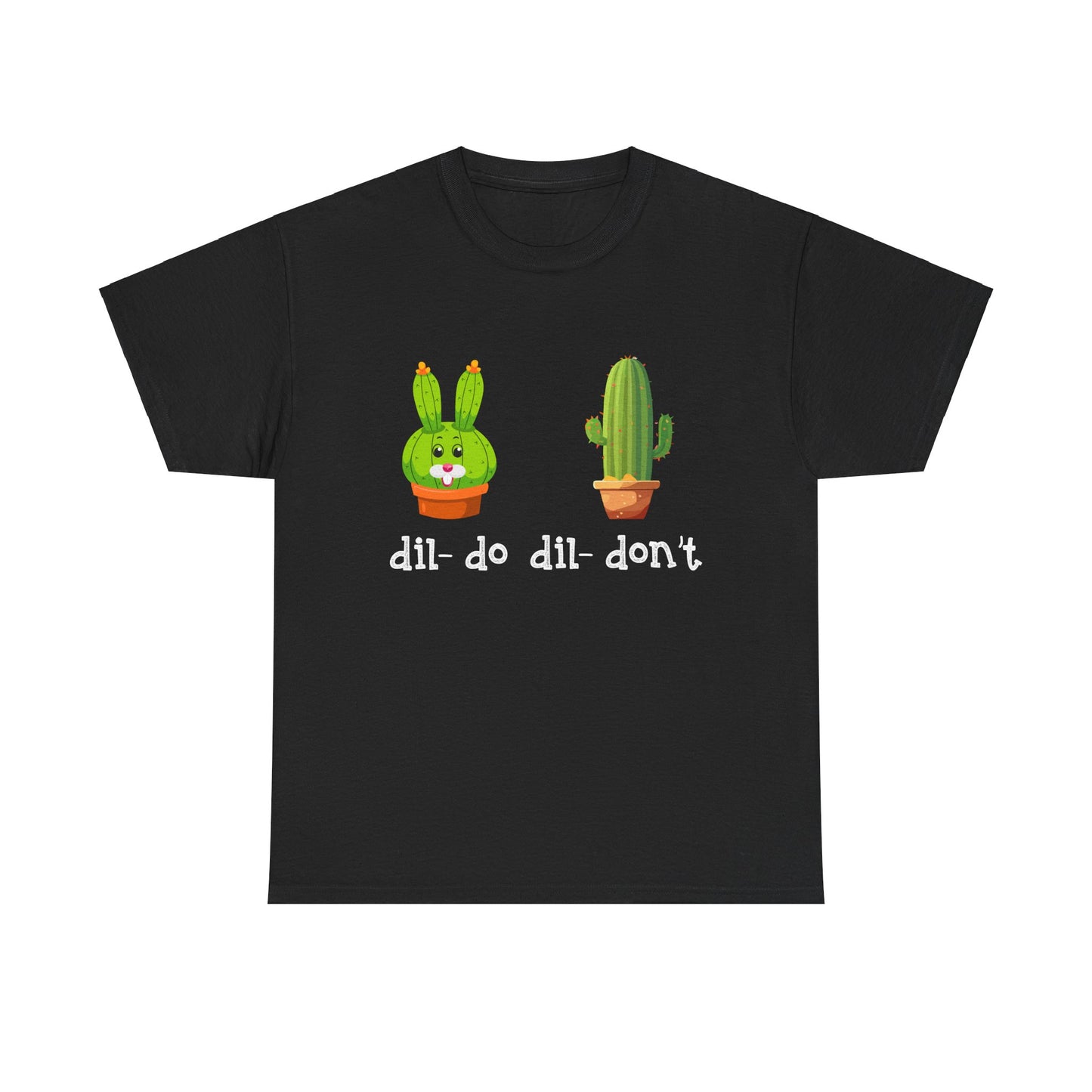 dil- do dil- don’t