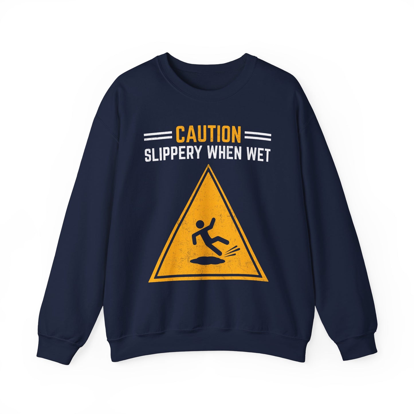 Caution Slippery When Wet