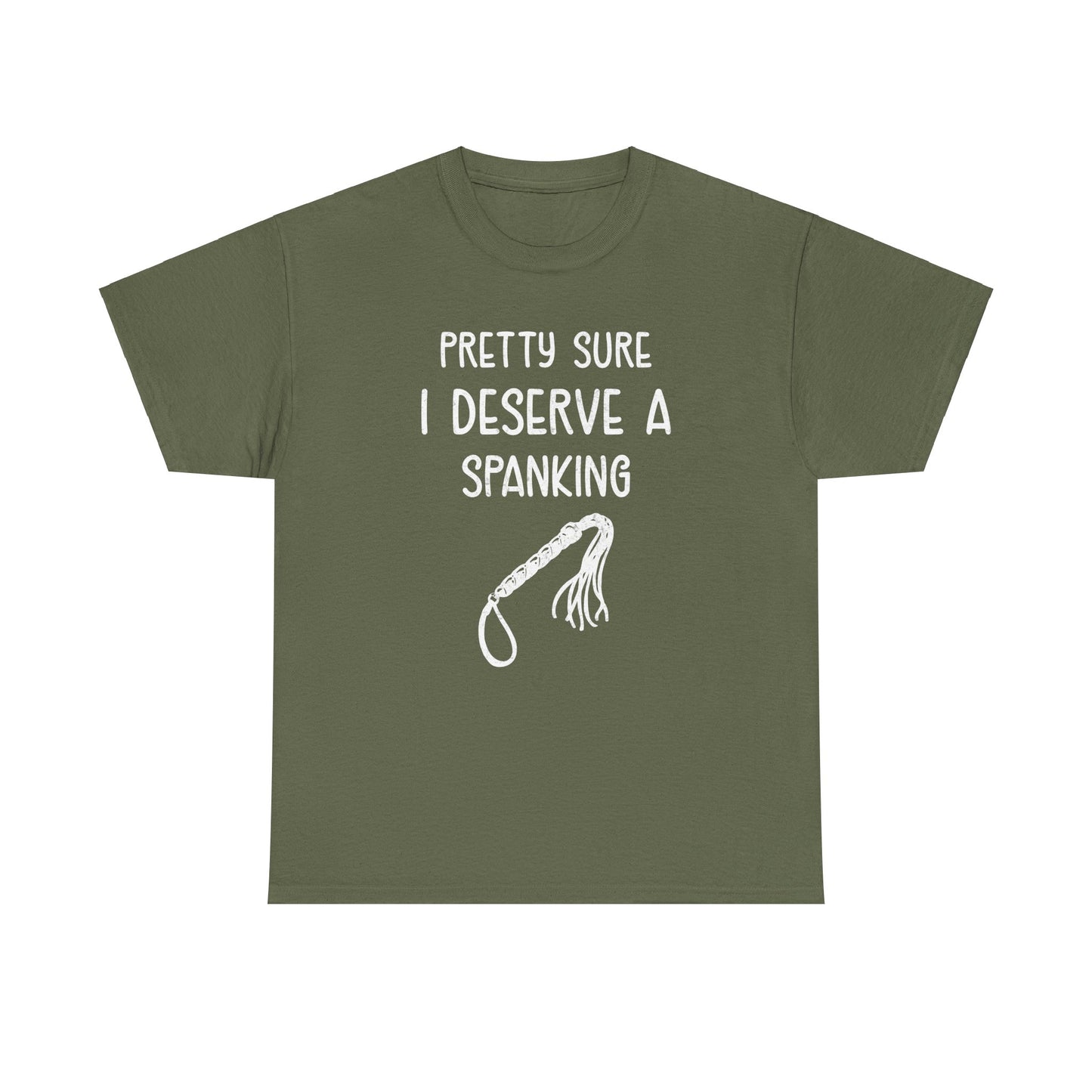 Pretty Sure I Deserve A Spanking