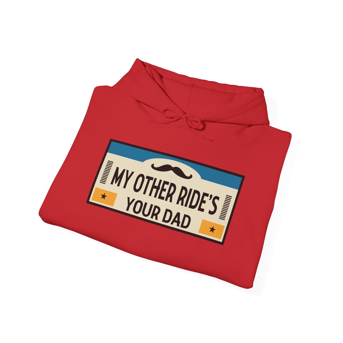 My Other Ride's Your Dad - Unisex Heavy Blend™ Hooded Sweatshirt