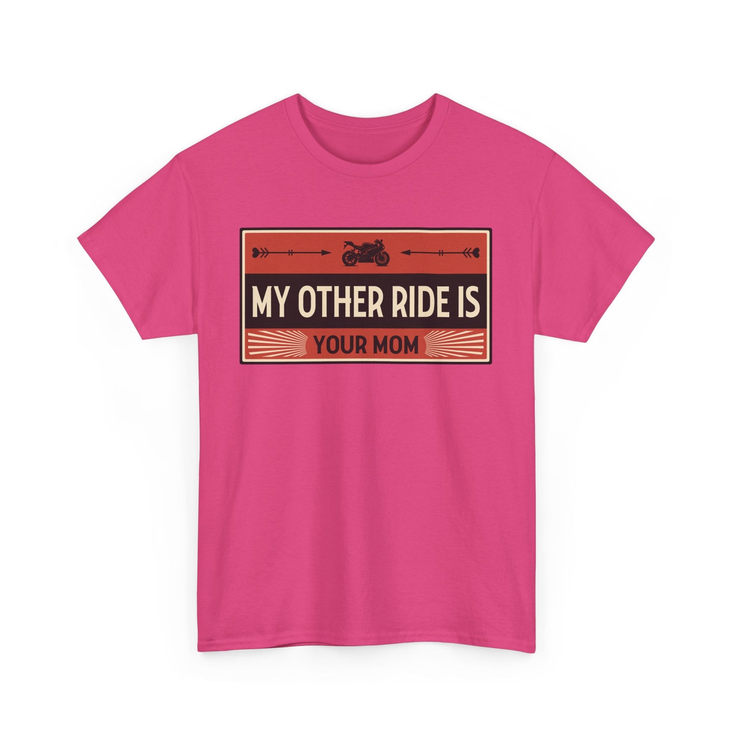 My Other Ride Is Your Mom - Unisex Heavy Cotton Tee