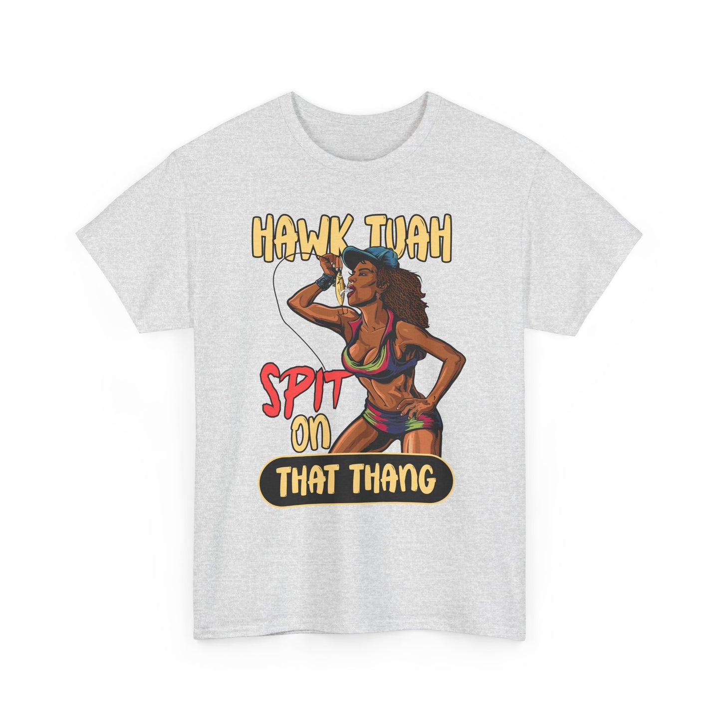 HAWK TUAH SPIT ON THAT THANG