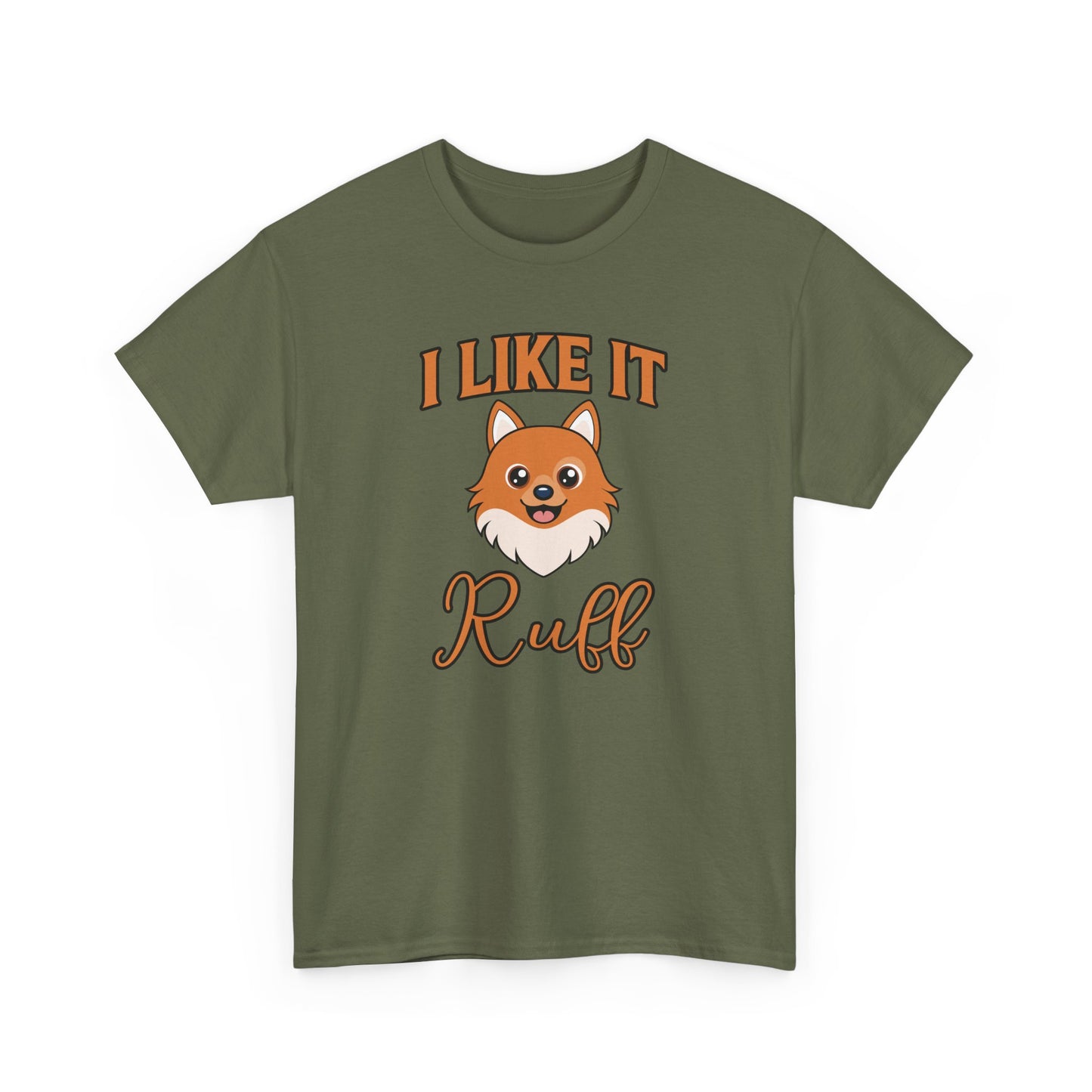 I Like It Ruff - Unisex Heavy Cotton Tee