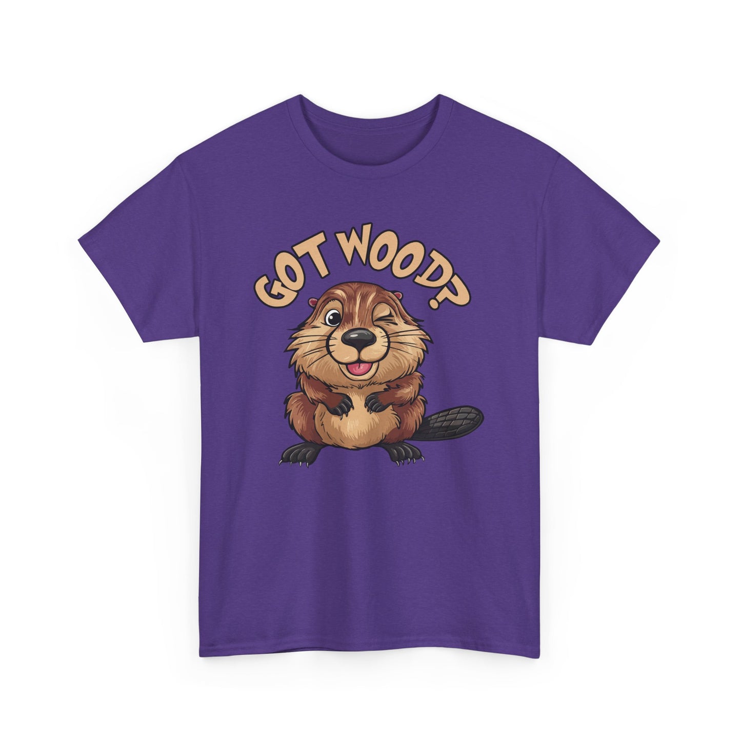 Got Wood? - Unisex Heavy Cotton Tee