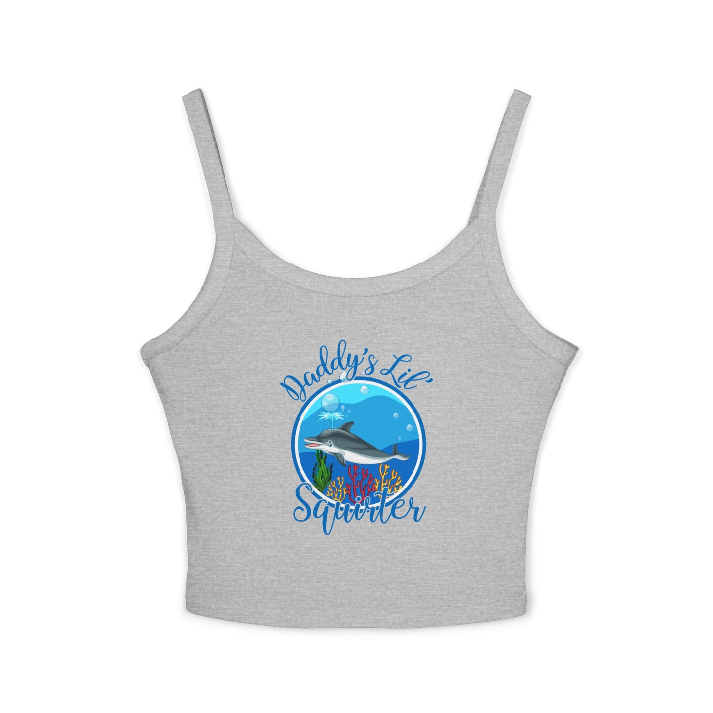 Daddy's Lil' Squirter - Women's Spaghetti Strap Tank Top