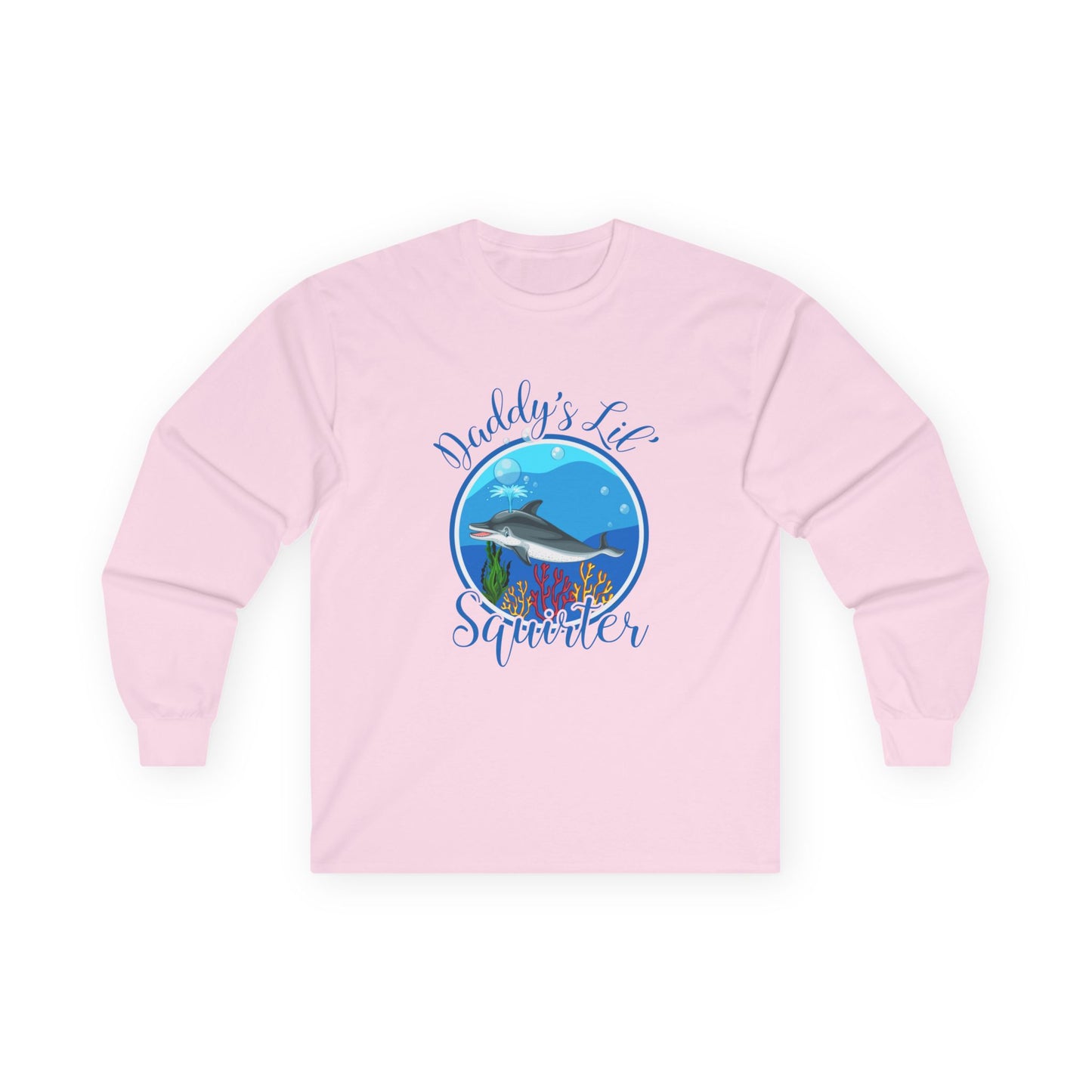 Daddy's Lil' Squirter - Unisex Ultra Cotton Long Sleeve Tee
