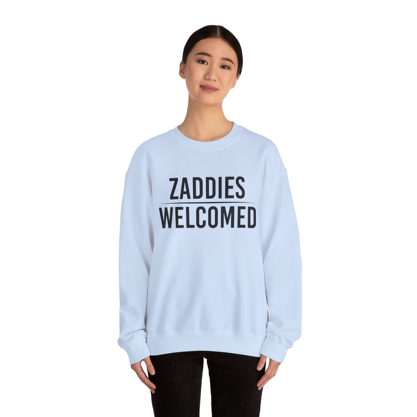 Zaddies Welcomed - Unisex Heavy Blend™ Crewneck Sweatshirt
