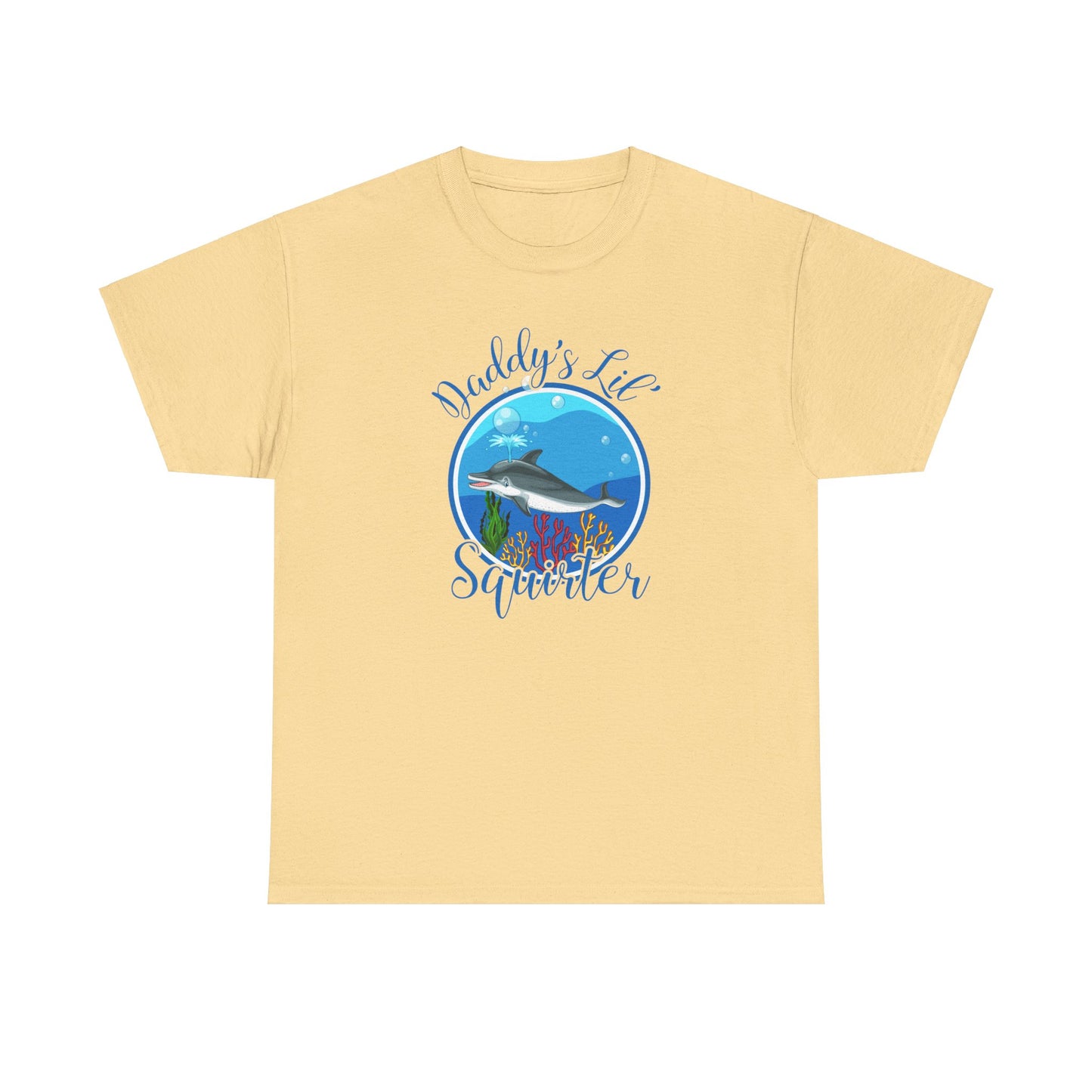 Daddy's Lil' Squirter - Unisex Heavy Cotton Tee