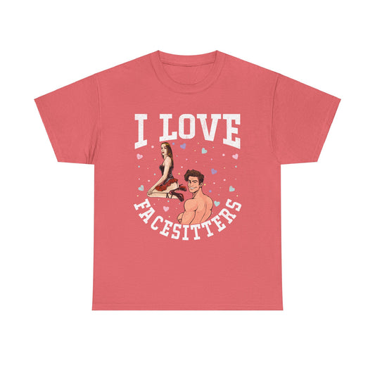 I Love Facesitters - Unisex Heavy Cotton Tee
