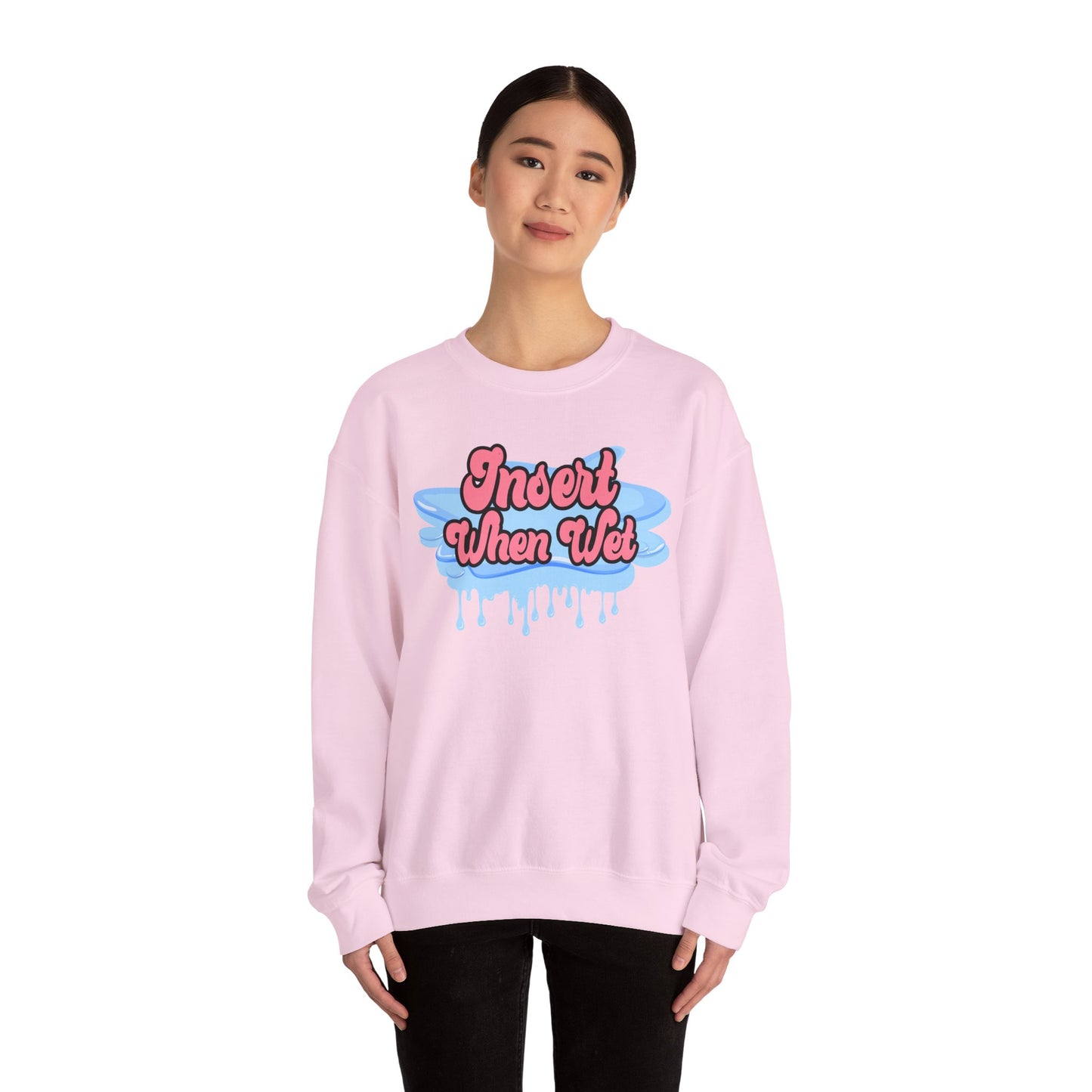 Insert When Wet - Unisex Heavy Blend™ Crewneck Sweatshirt