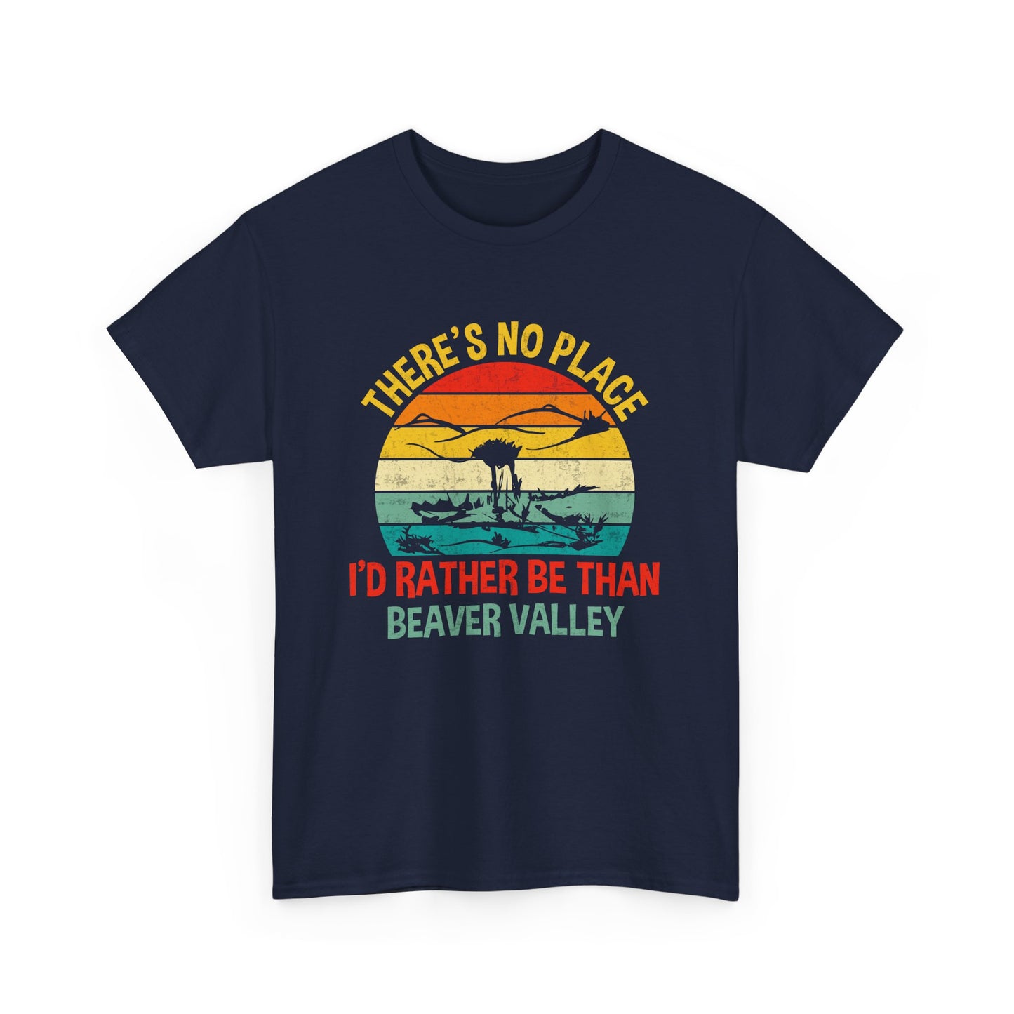 There's No Place I'd Rather Be Than , Beaver Valley