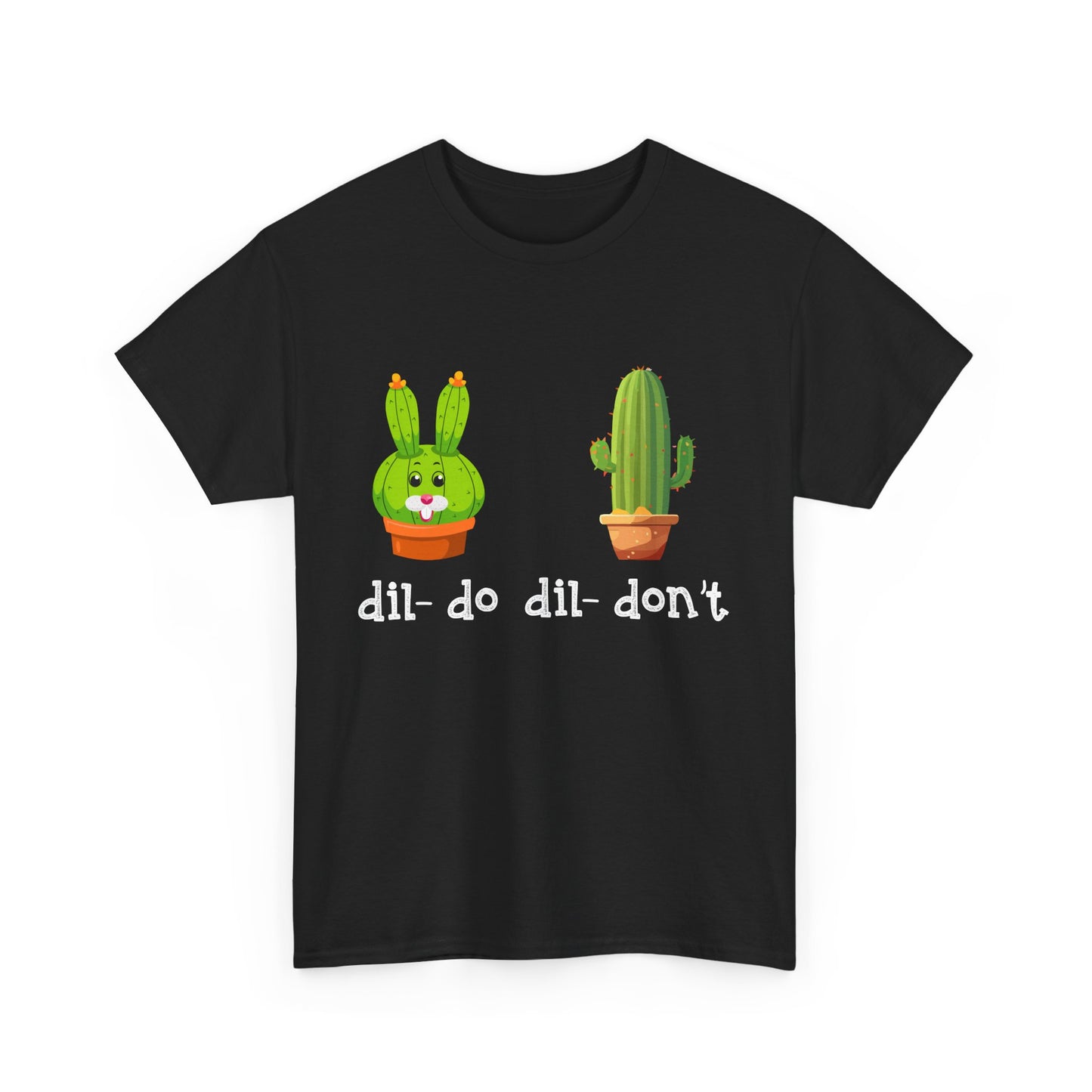 dil- do dil- don’t