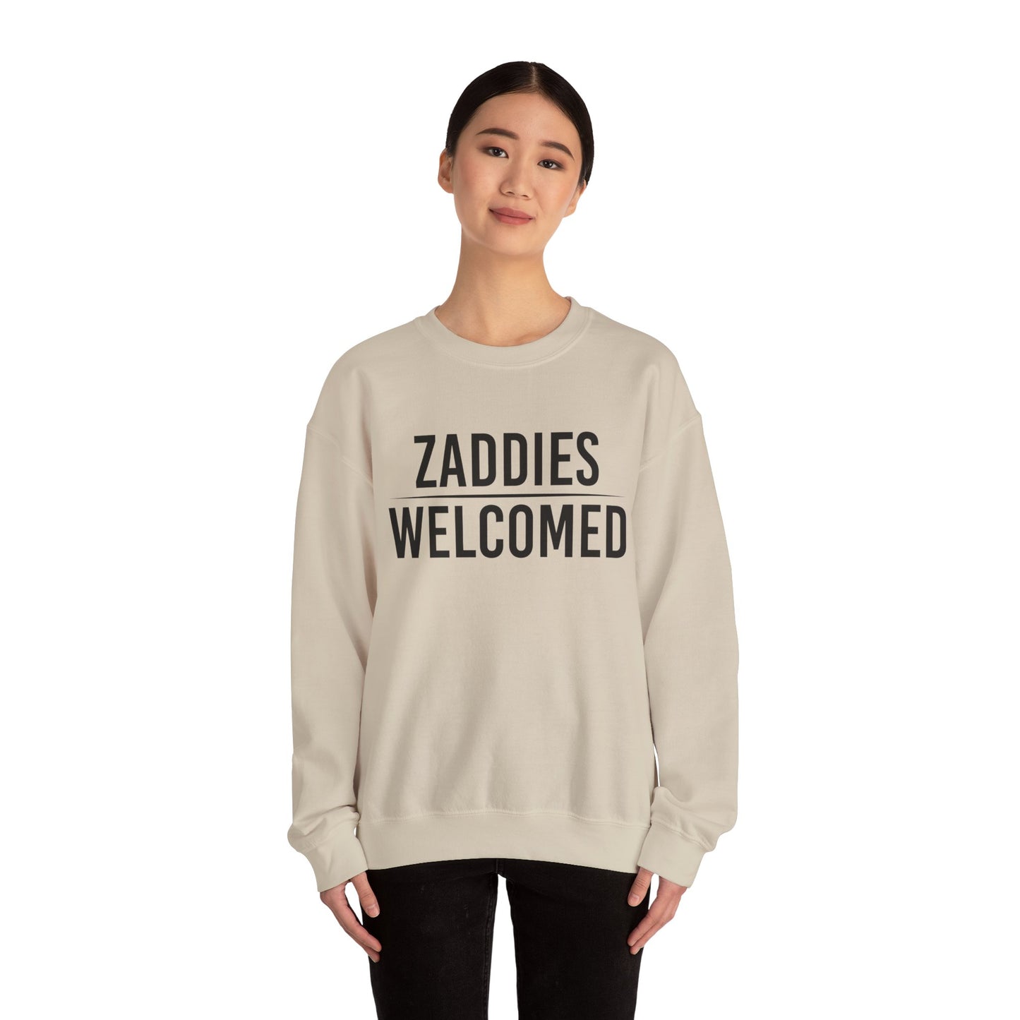Zaddies Welcomed - Unisex Heavy Blend™ Crewneck Sweatshirt