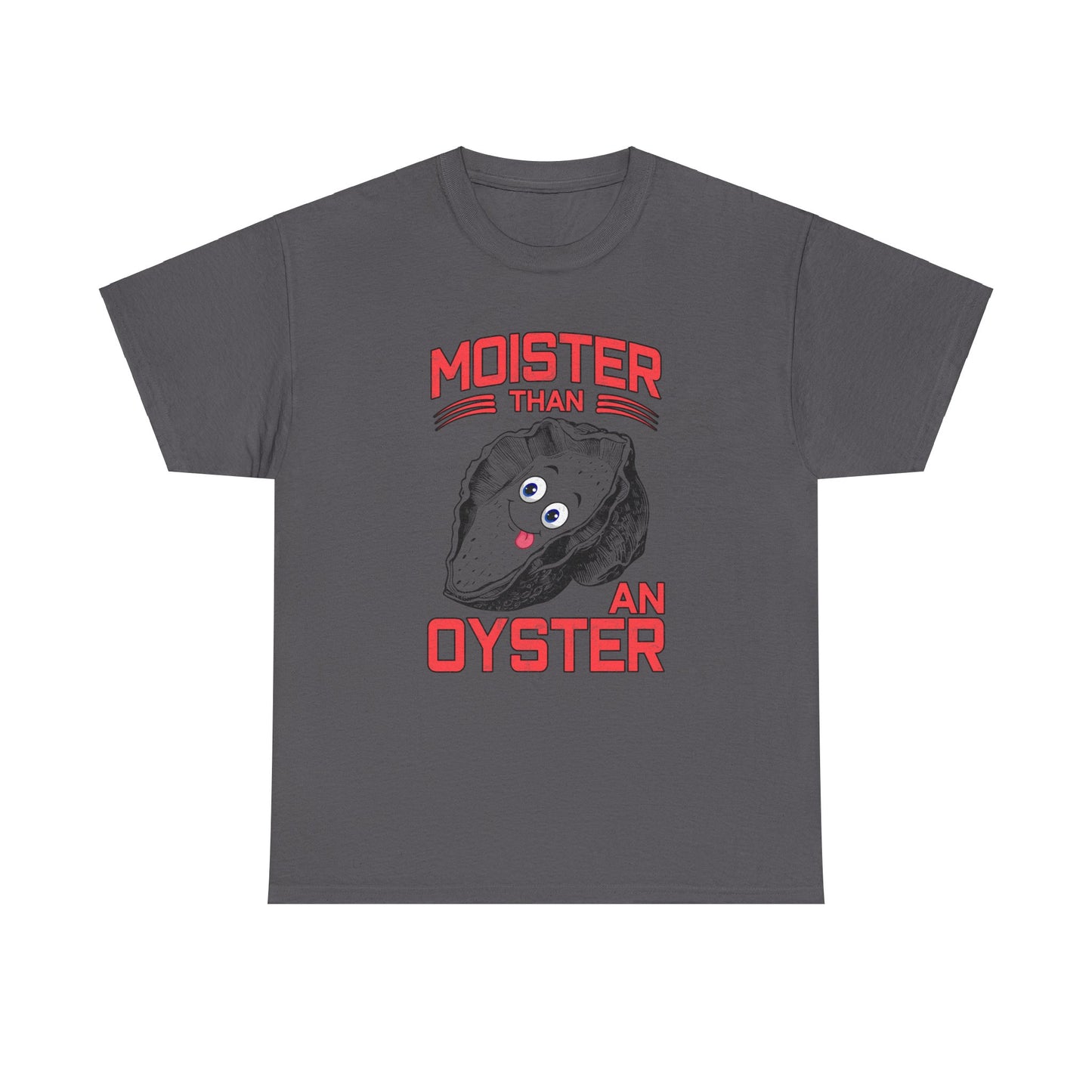 Moister Than An Oyster
