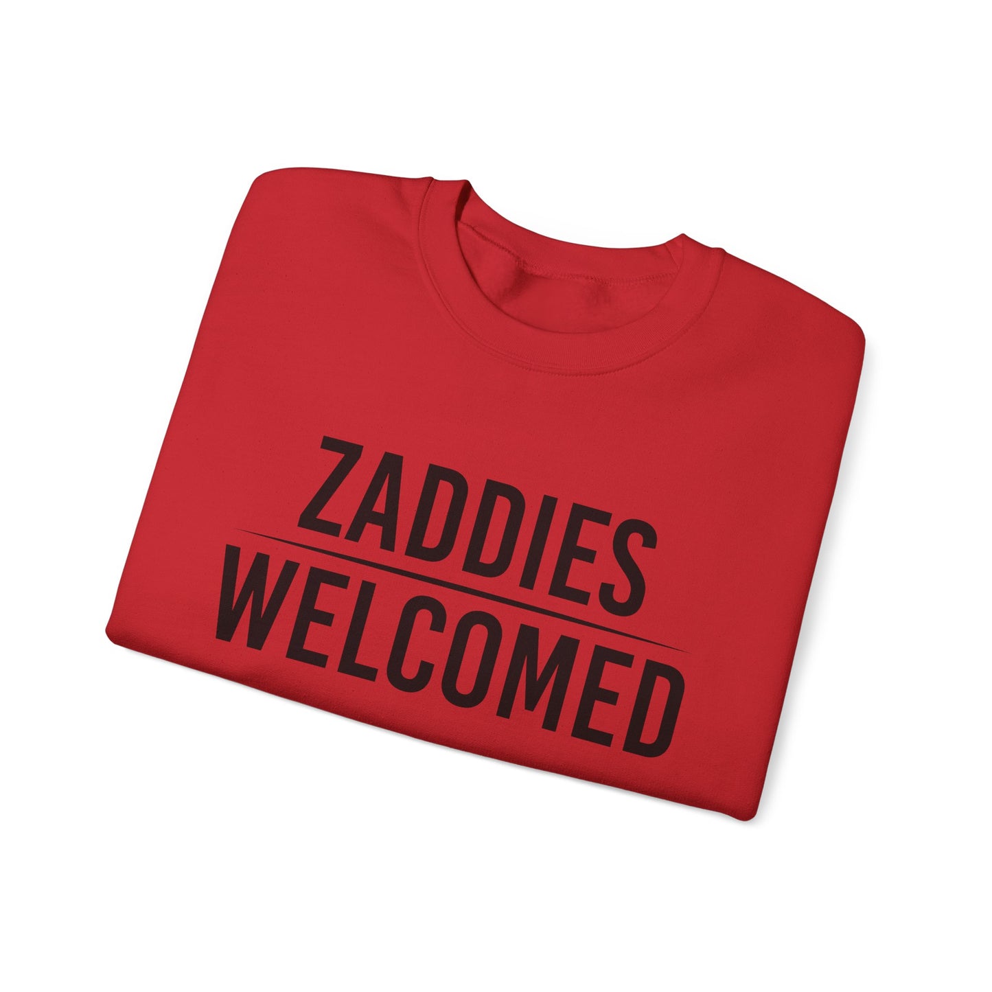 Zaddies Welcomed - Unisex Heavy Blend™ Crewneck Sweatshirt