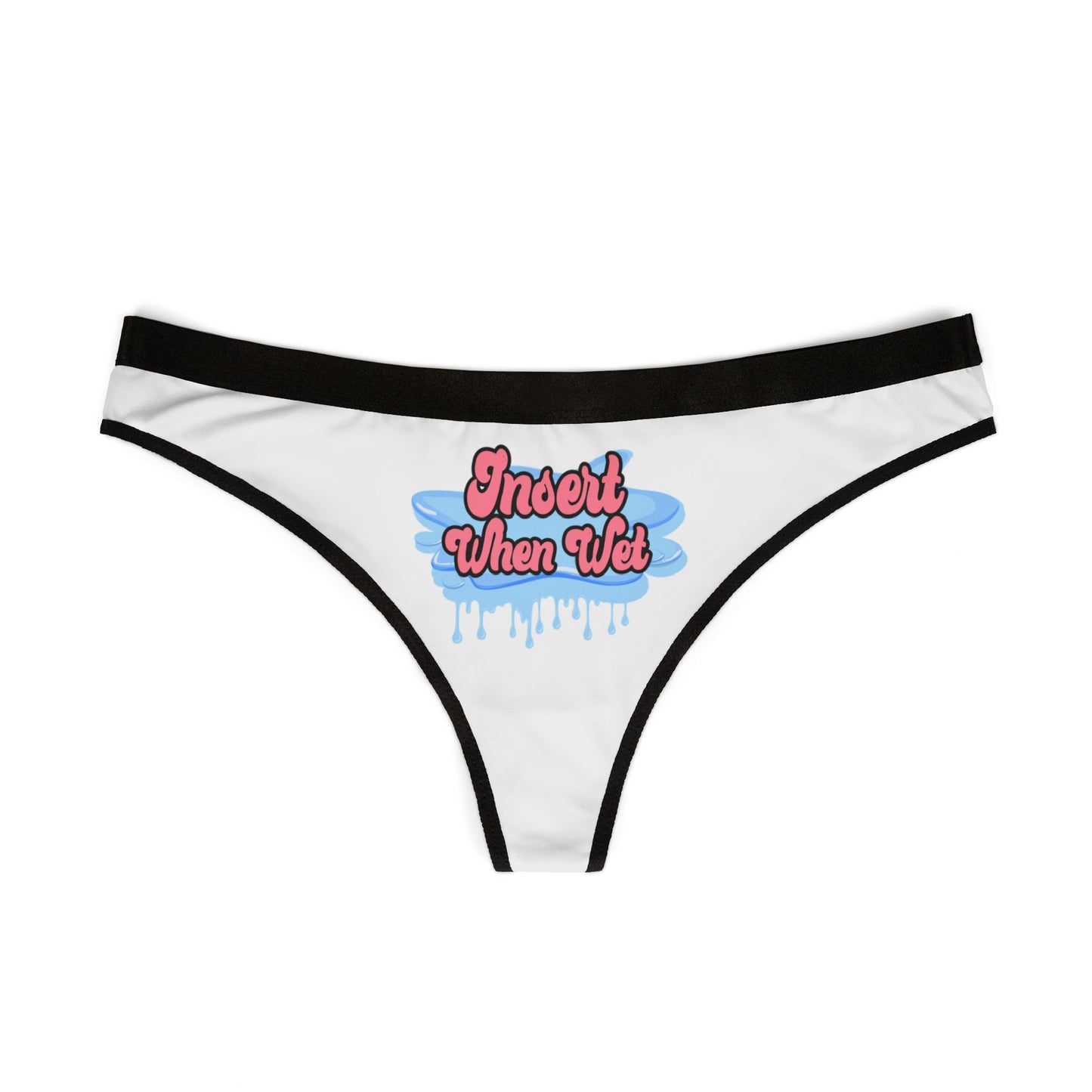 Insert When Wet - White - Women's Thongs (AOP)