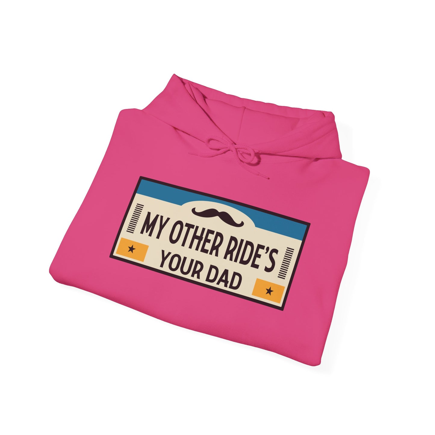 My Other Ride's Your Dad - Unisex Heavy Blend™ Hooded Sweatshirt