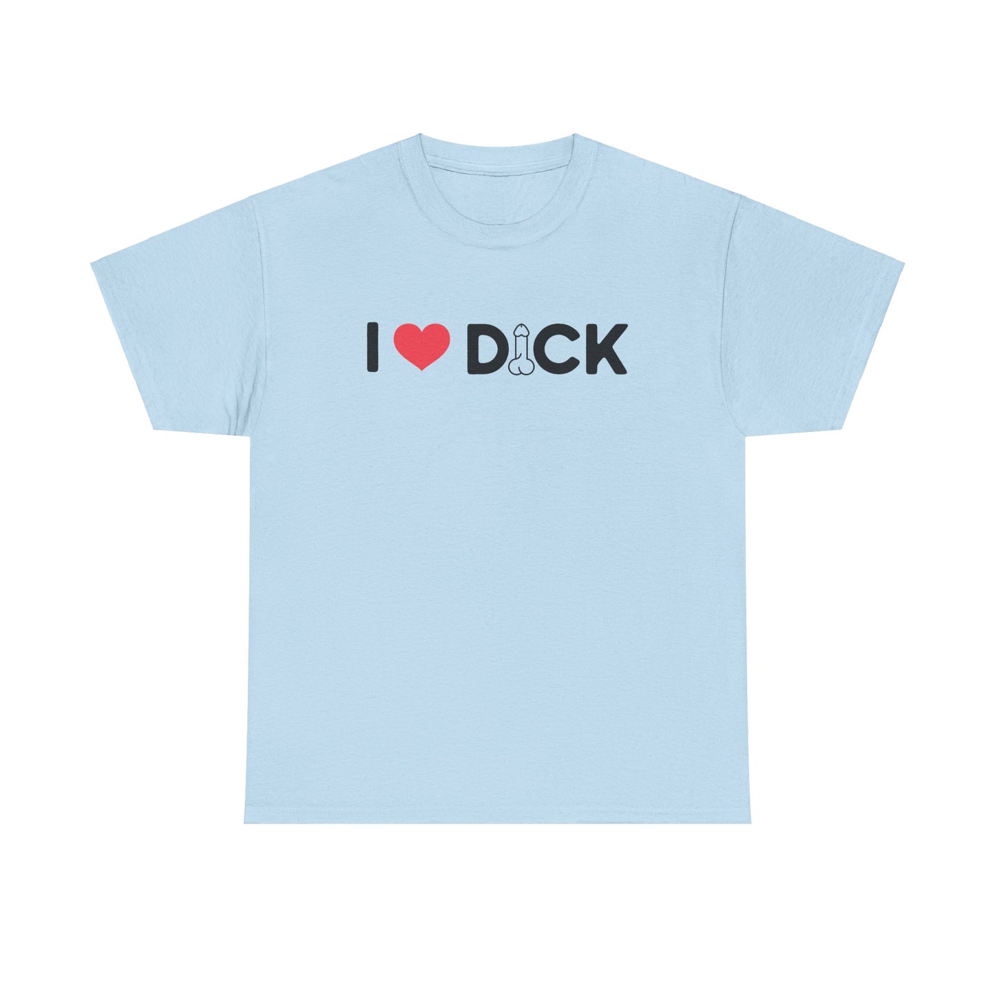I Love Dick - I Heart Dick - Unisex Heavy Cotton Tee