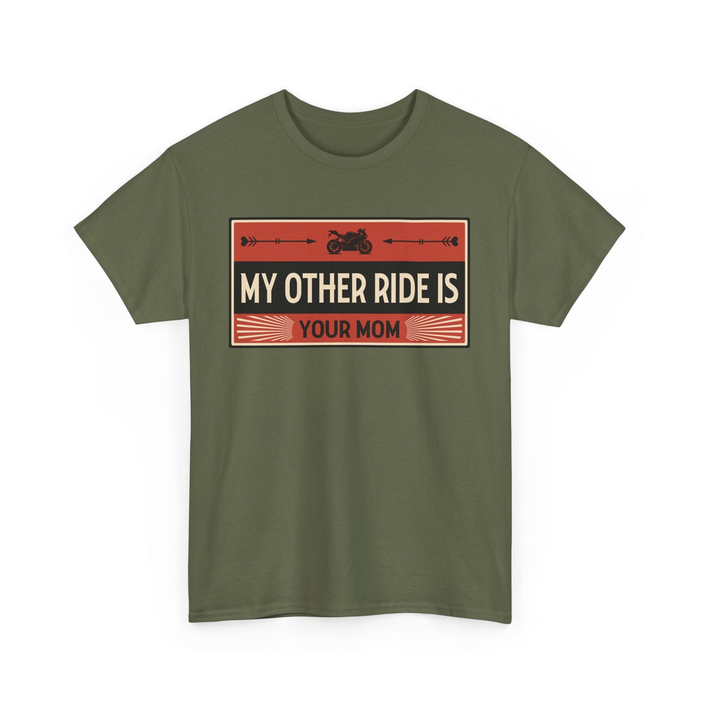 My Other Ride Is Your Mom - Unisex Heavy Cotton Tee