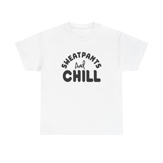 Sweatpants And Chill - Unisex Heavy Cotton Tee