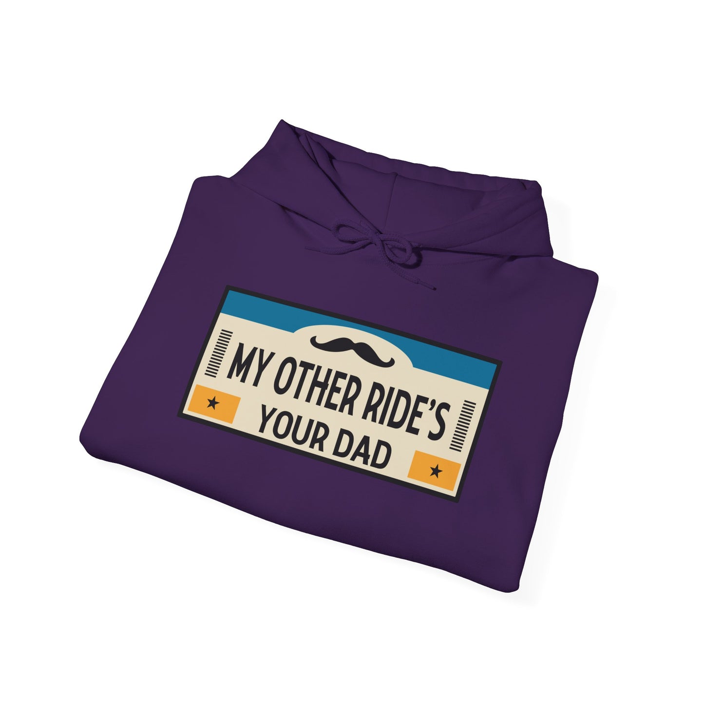 My Other Ride's Your Dad - Unisex Heavy Blend™ Hooded Sweatshirt