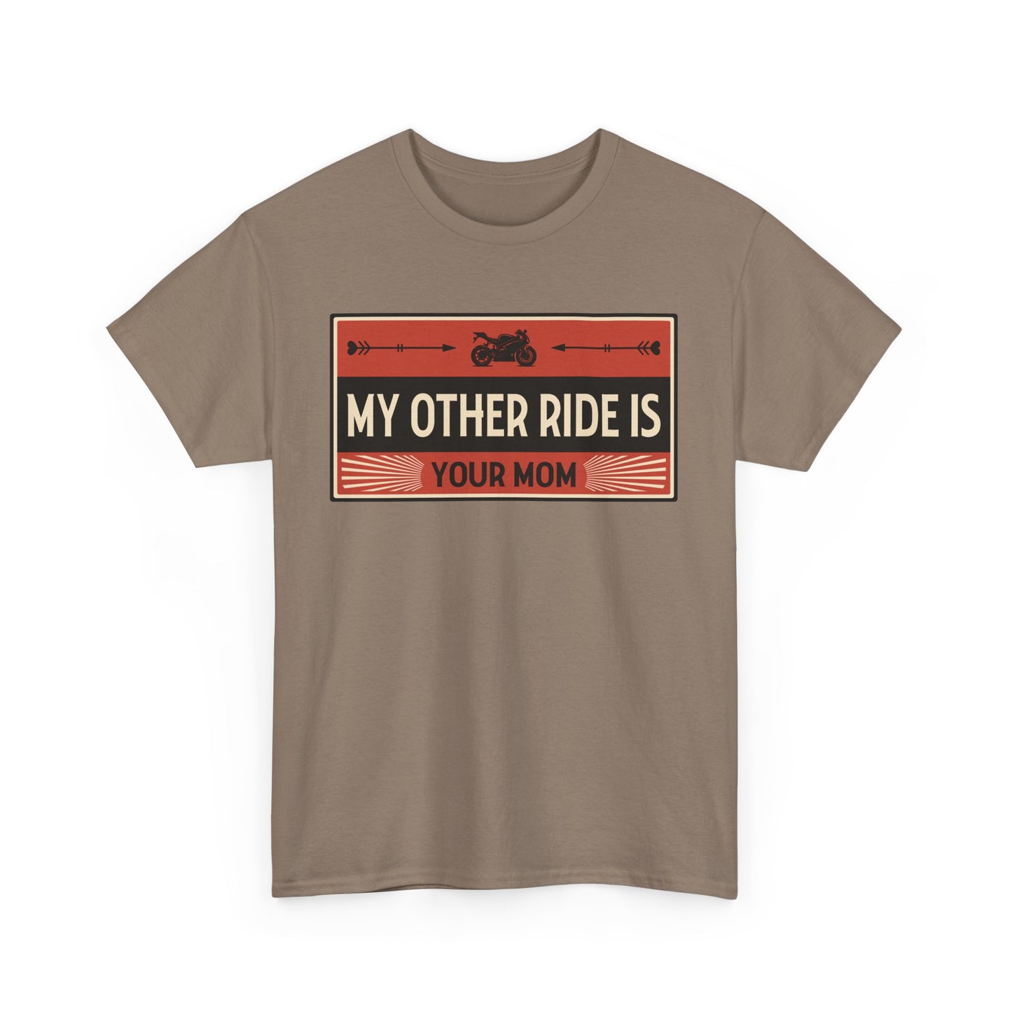 My Other Ride Is Your Mom - Unisex Heavy Cotton Tee