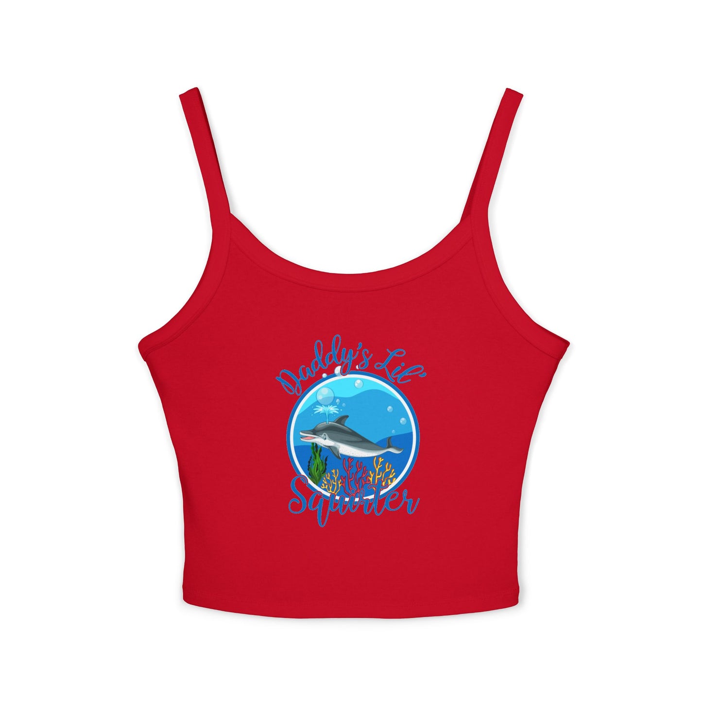 Daddy's Lil' Squirter - Women's Spaghetti Strap Tank Top