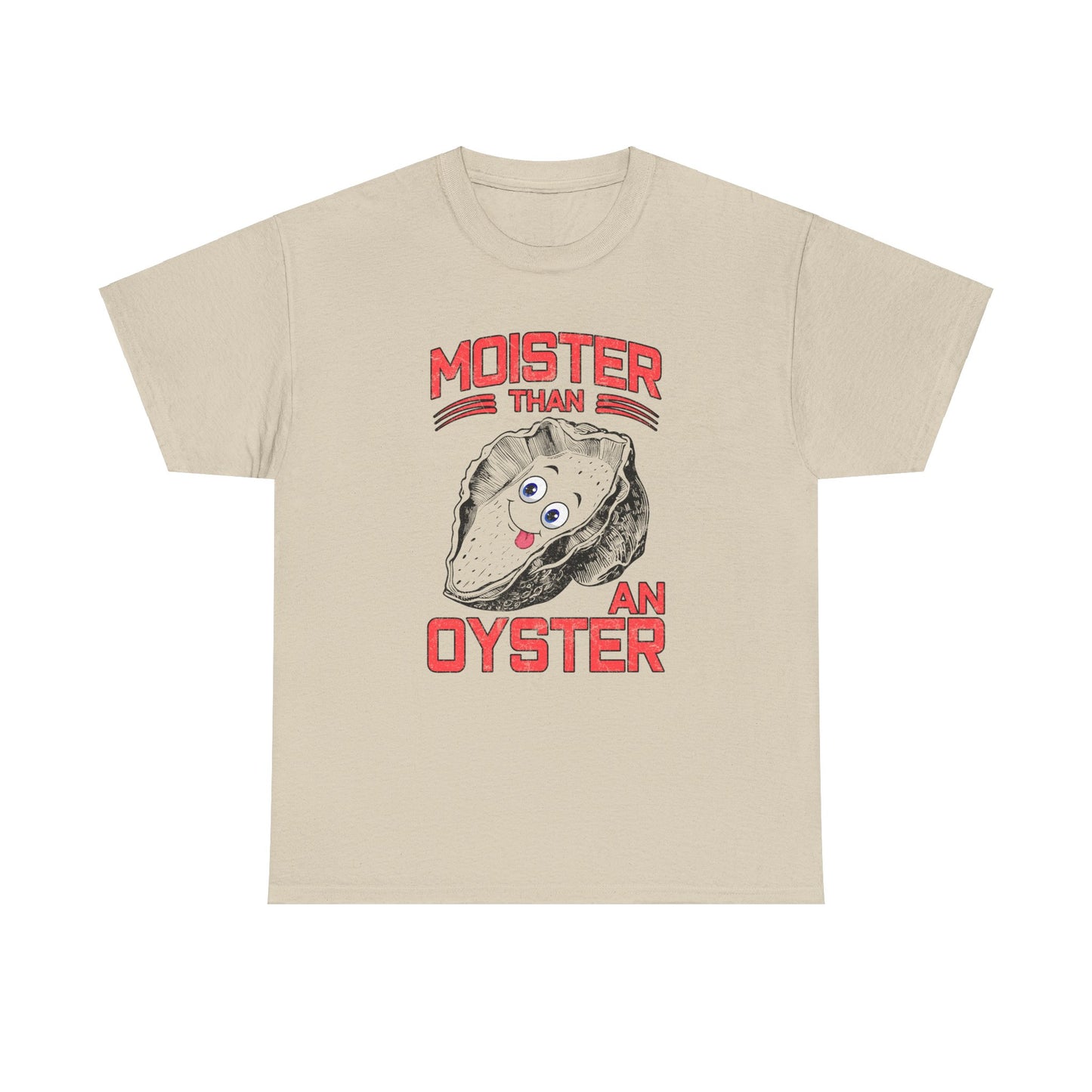 Moister Than An Oyster