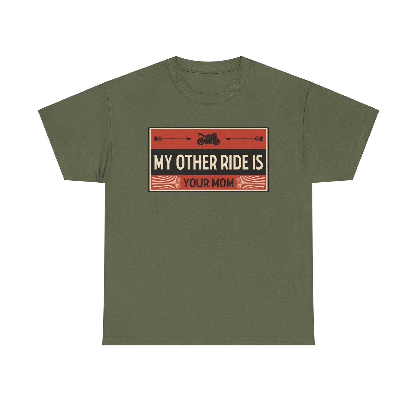 My Other Ride Is Your Mom - Unisex Heavy Cotton Tee