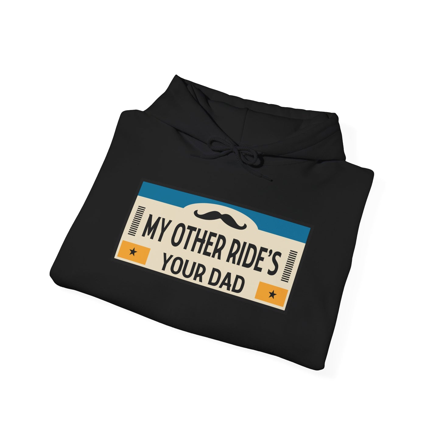 My Other Ride's Your Dad - Unisex Heavy Blend™ Hooded Sweatshirt